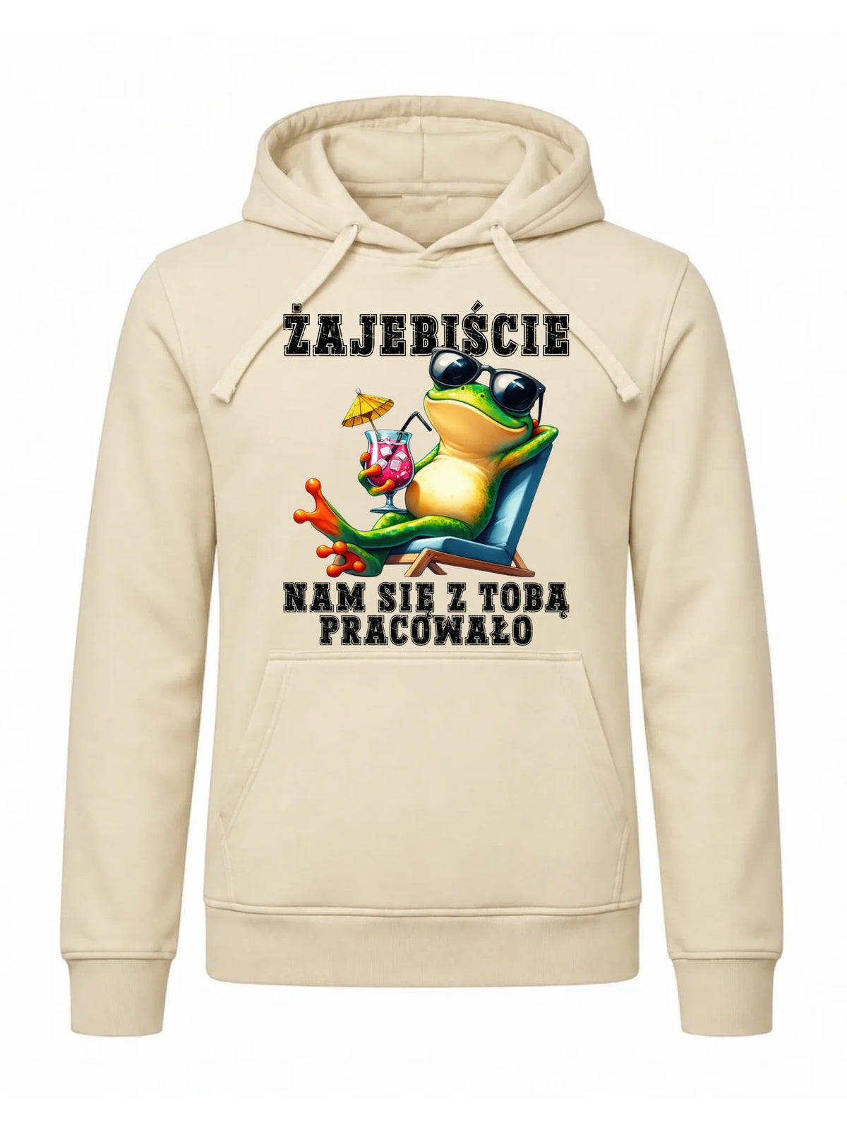 Bluza męska z kapturem na odejście z pracy - Żajebiście nam się z Tobą pracowało