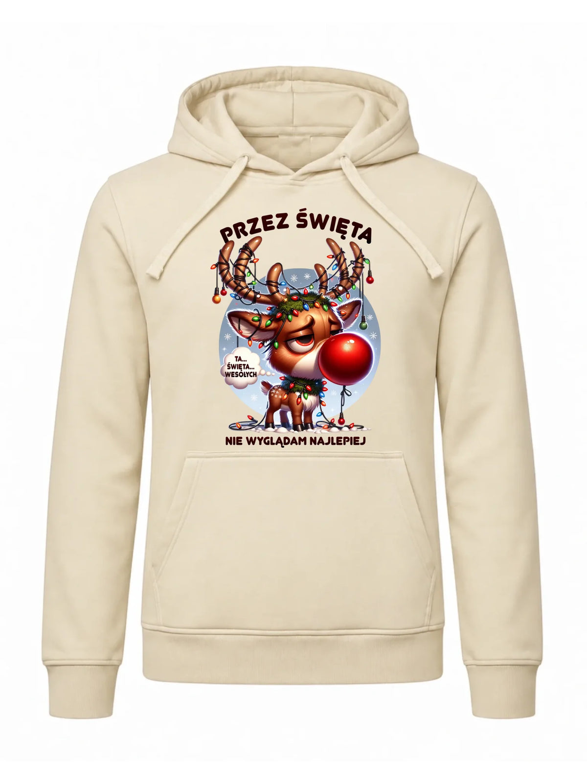 Bluza męska z kapturem świąteczna - Renifer Przez święta nie wyglądam najlepiej BN98