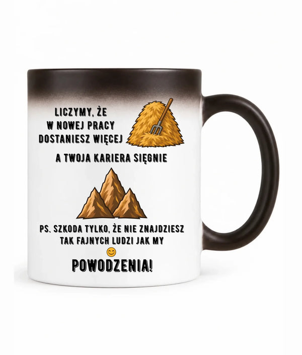 Kubek magiczny na odejście z pracy - W nowej pracy dostaniesz więcej siana
