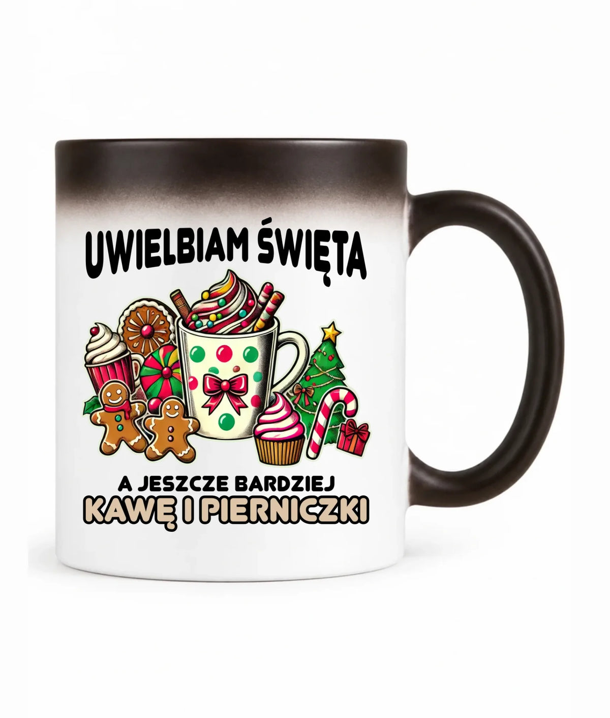 Kubek magiczny świąteczny - Uwielbiam święta kawę i pierniczki BN47