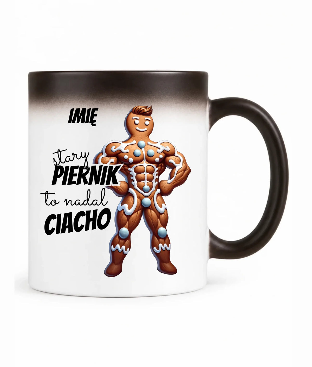 Kubek magiczny świąteczny - Stary piernik to nadal ciacho - personalizowany BN23