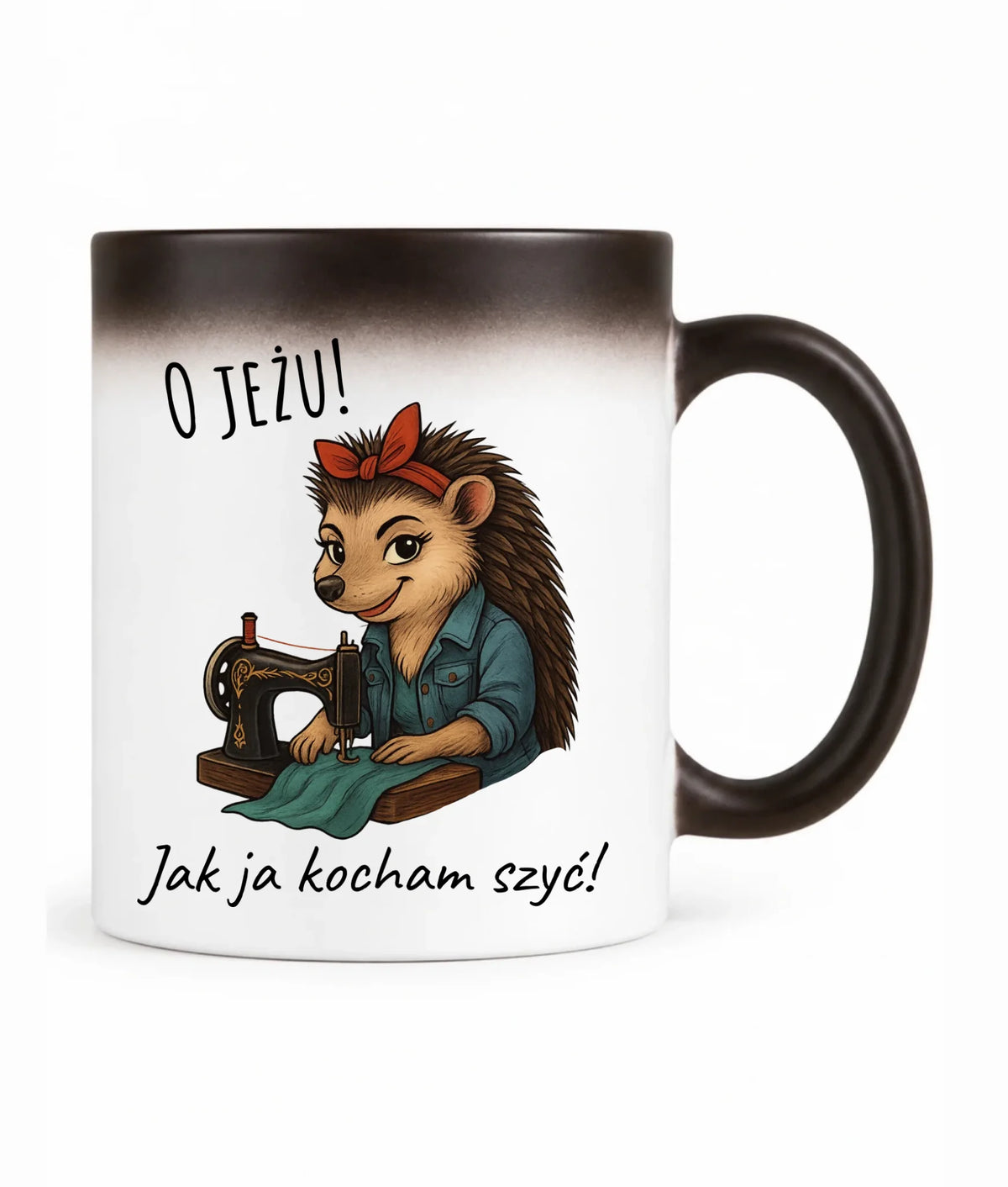 Kubek magiczny szyciowy dla krawcowej - O JEŻU! Jak ja kocham szyć! HS09