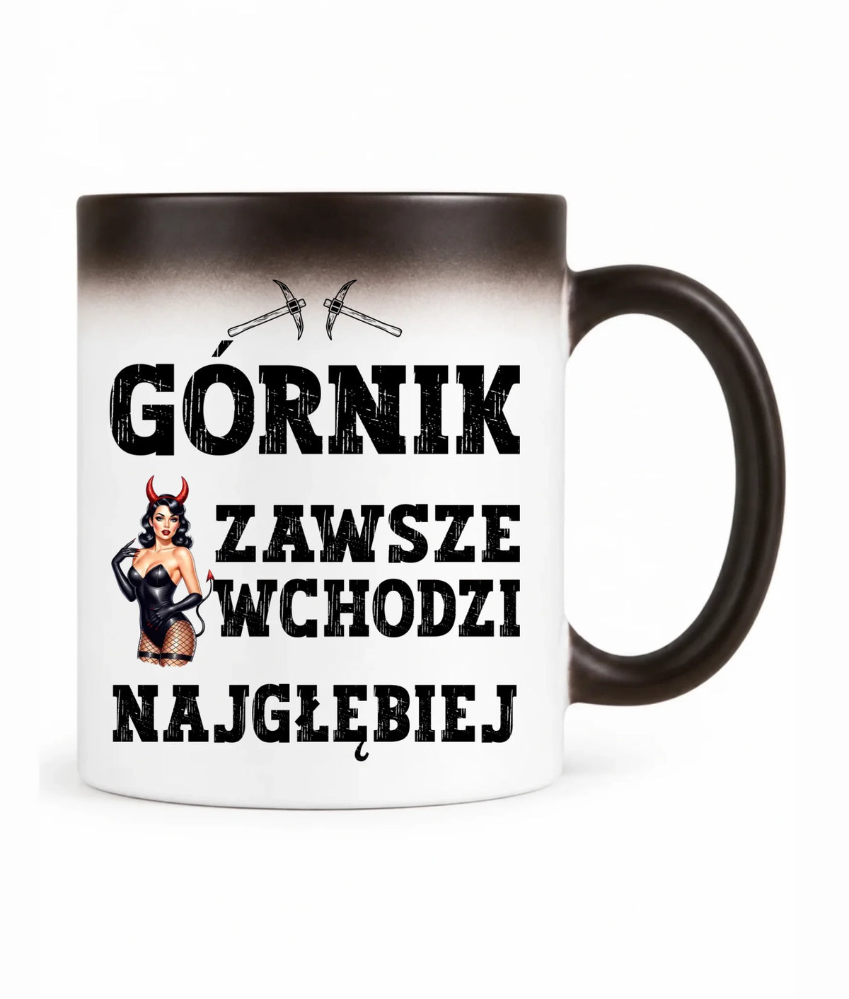 Kubek magiczny dla górnika - Górnik zawsze wchodzi najgłębiej