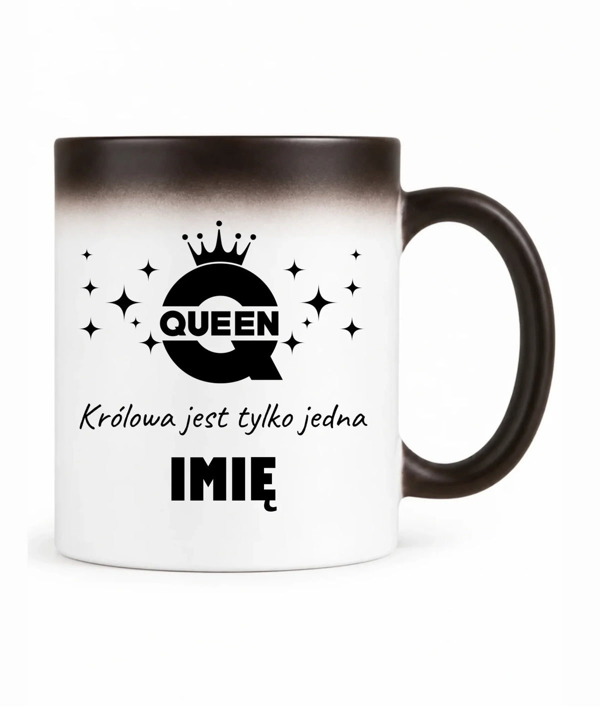 Kubek magiczny dla niej - Queen Królowa jest tylko jedna - personalizowany W40