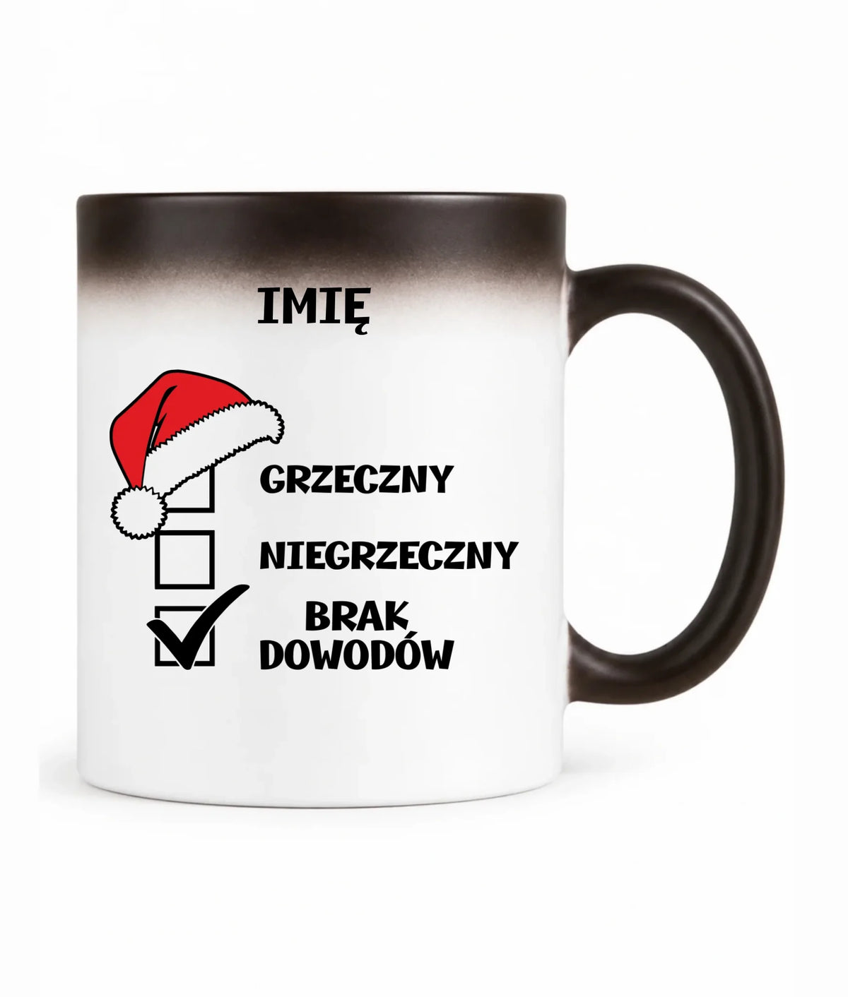 Kubek magiczny świąteczny - Grzeczny niegrzeczny brak dowodów - personalizowany BN99