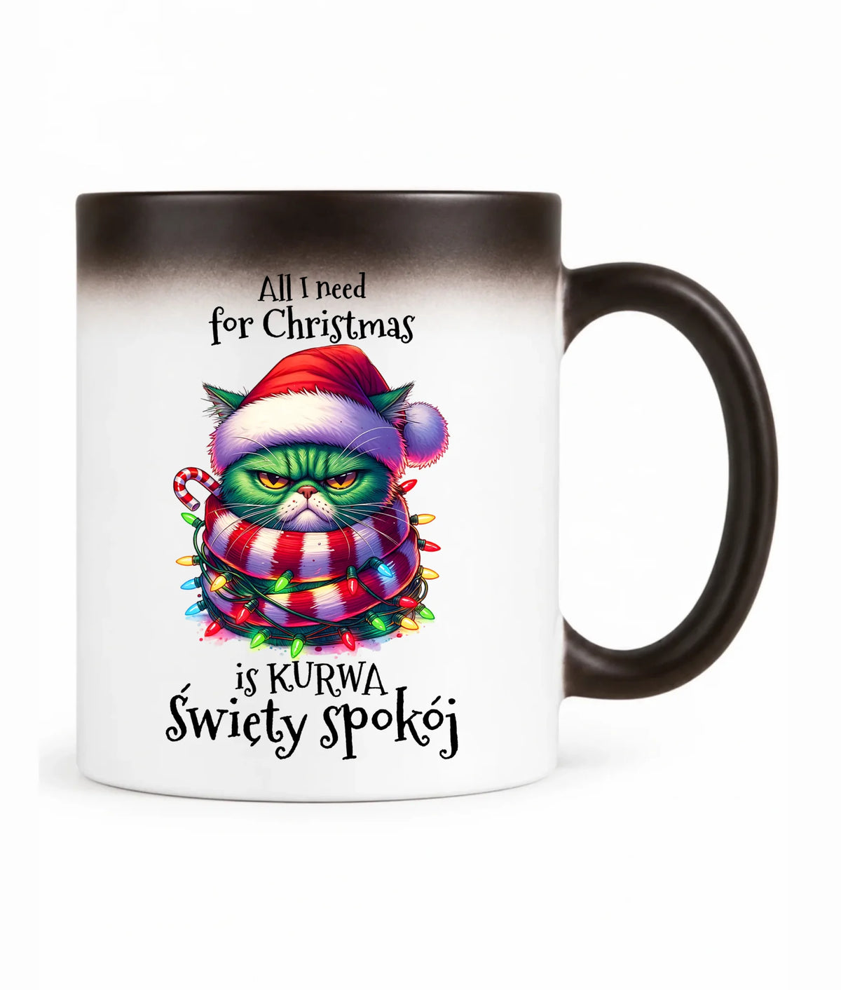 Kubek magiczny świąteczny - All I need for Christmas is ku*wa święty spokój - bez cenzury BN101
