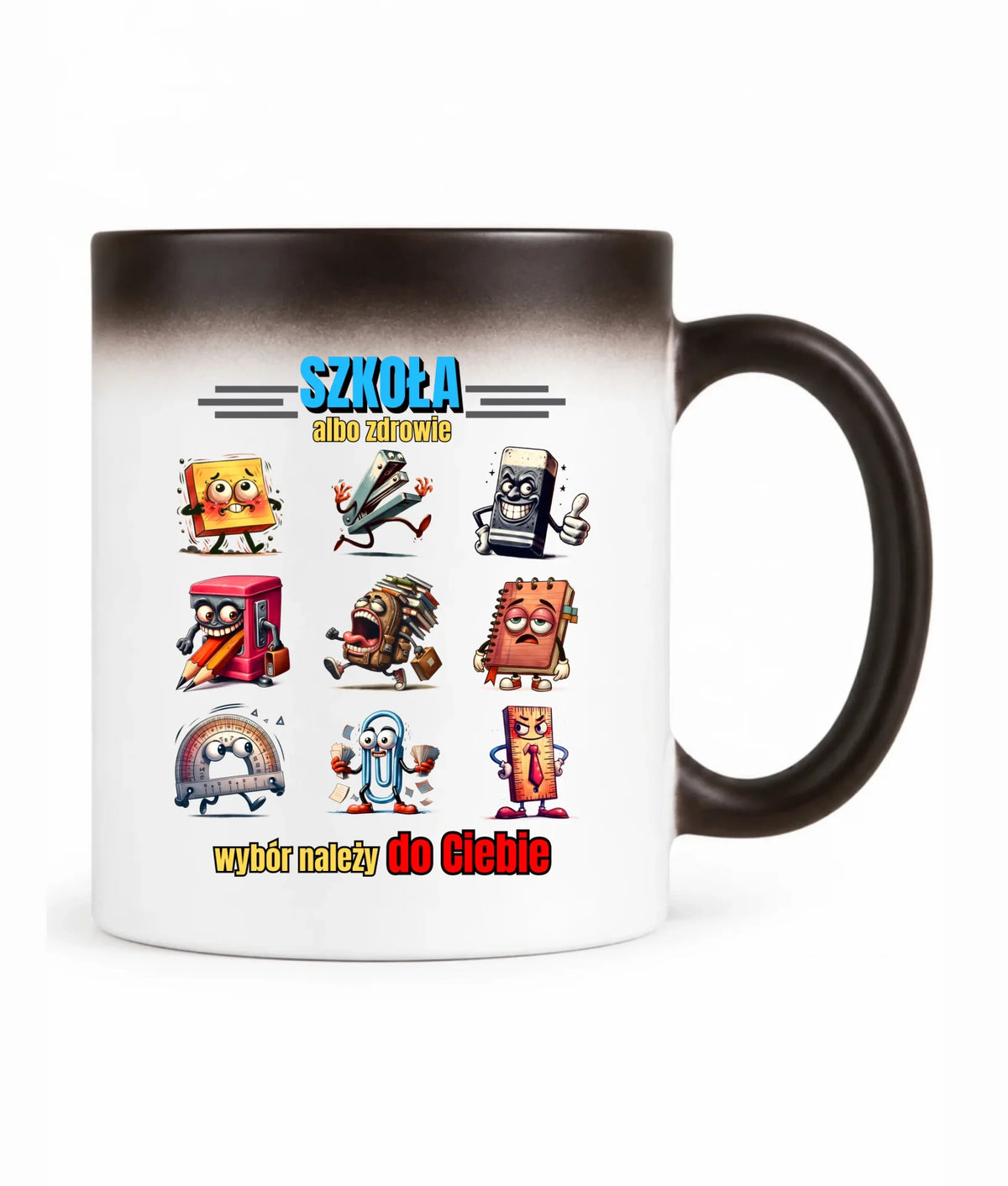 Kubek magiczny szkolny - Szkoła albo zdrowie - śmieszny SZ14