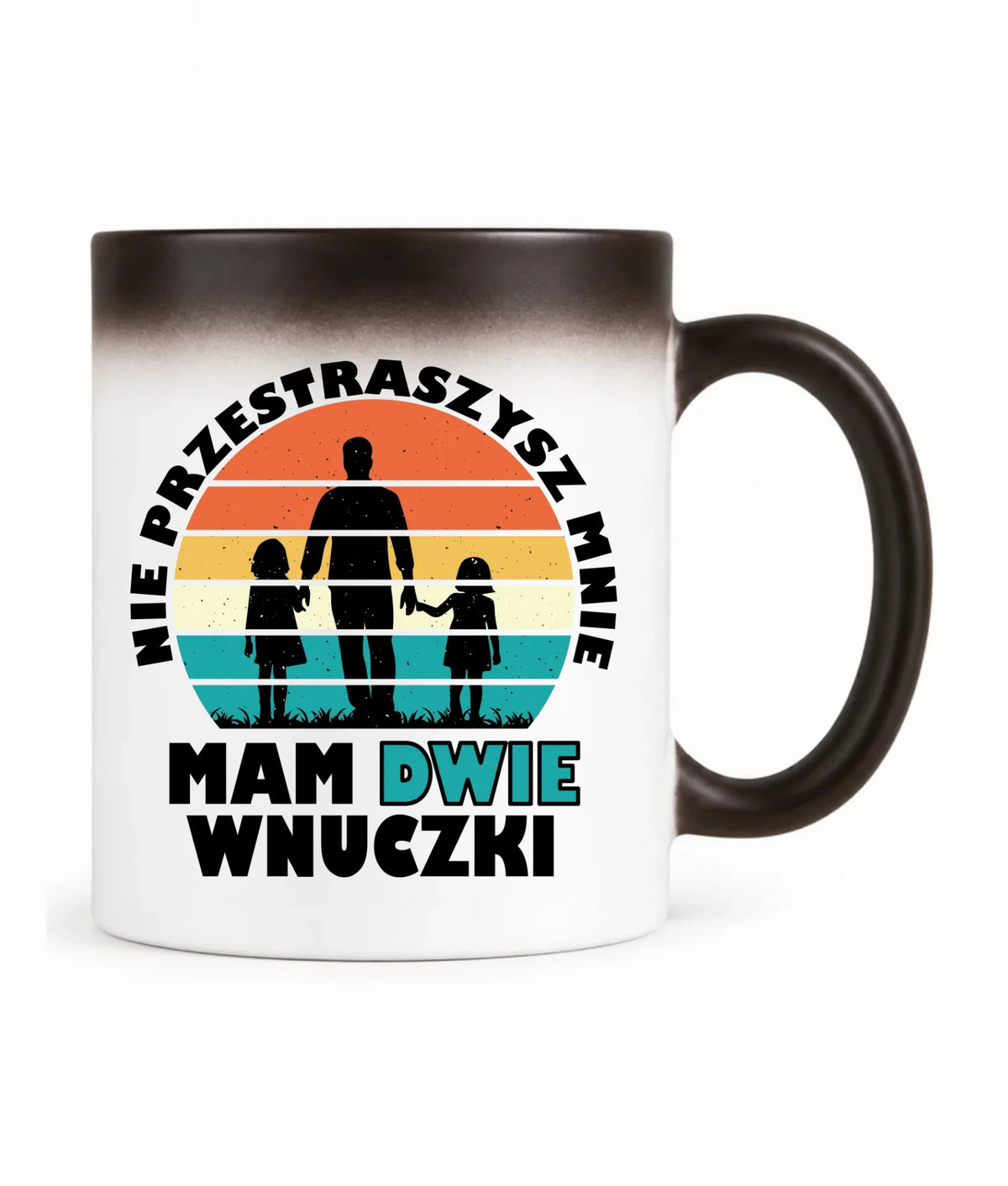 Kubek magiczny dla dziadka - Nie przestraszysz mnie mam dwie wnuczki D41