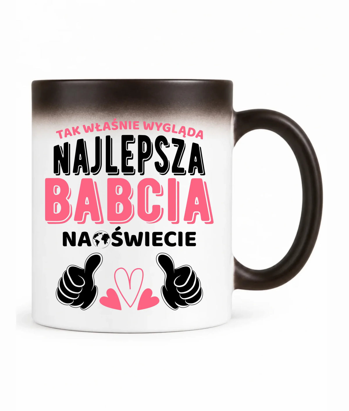 Kubek magiczny dla babci - Tak wygląda najlepsza babcia na świecie B24