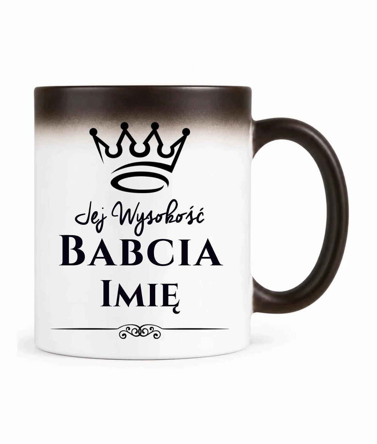 Kubek magiczny dla babci - Jej Wysokość Babcia - personalizowany B11