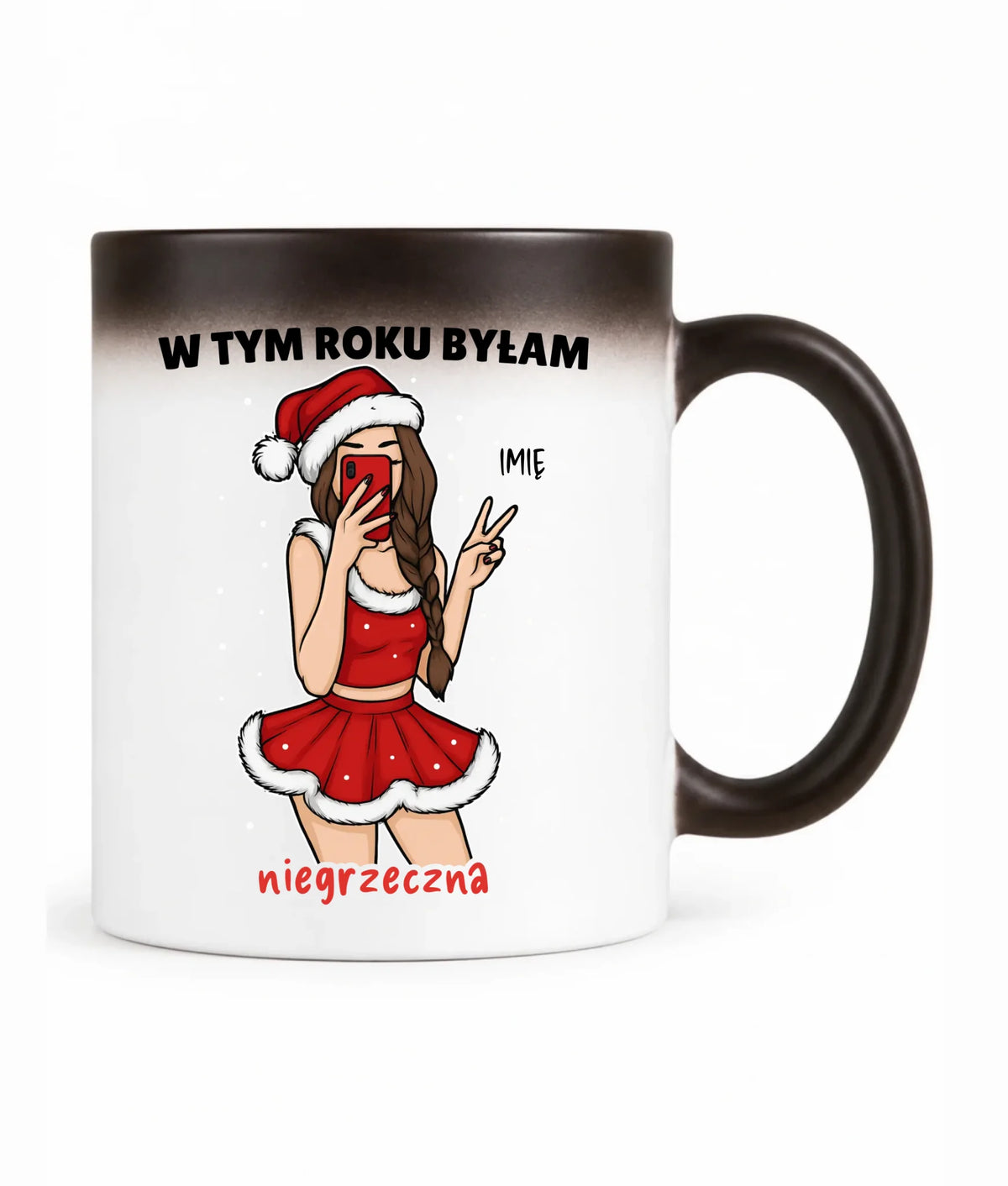 Kubek magiczny świąteczny - W tym toku byłam niegrzeczna - personalizowany BN21