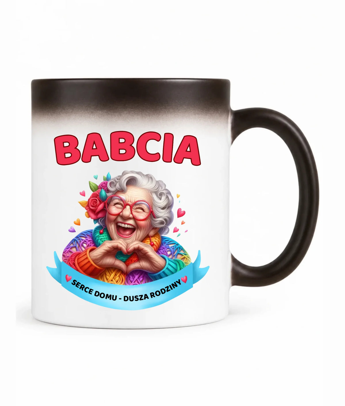 Kubek magiczny dla babci - Babcia serce domu dusza rodziny B25