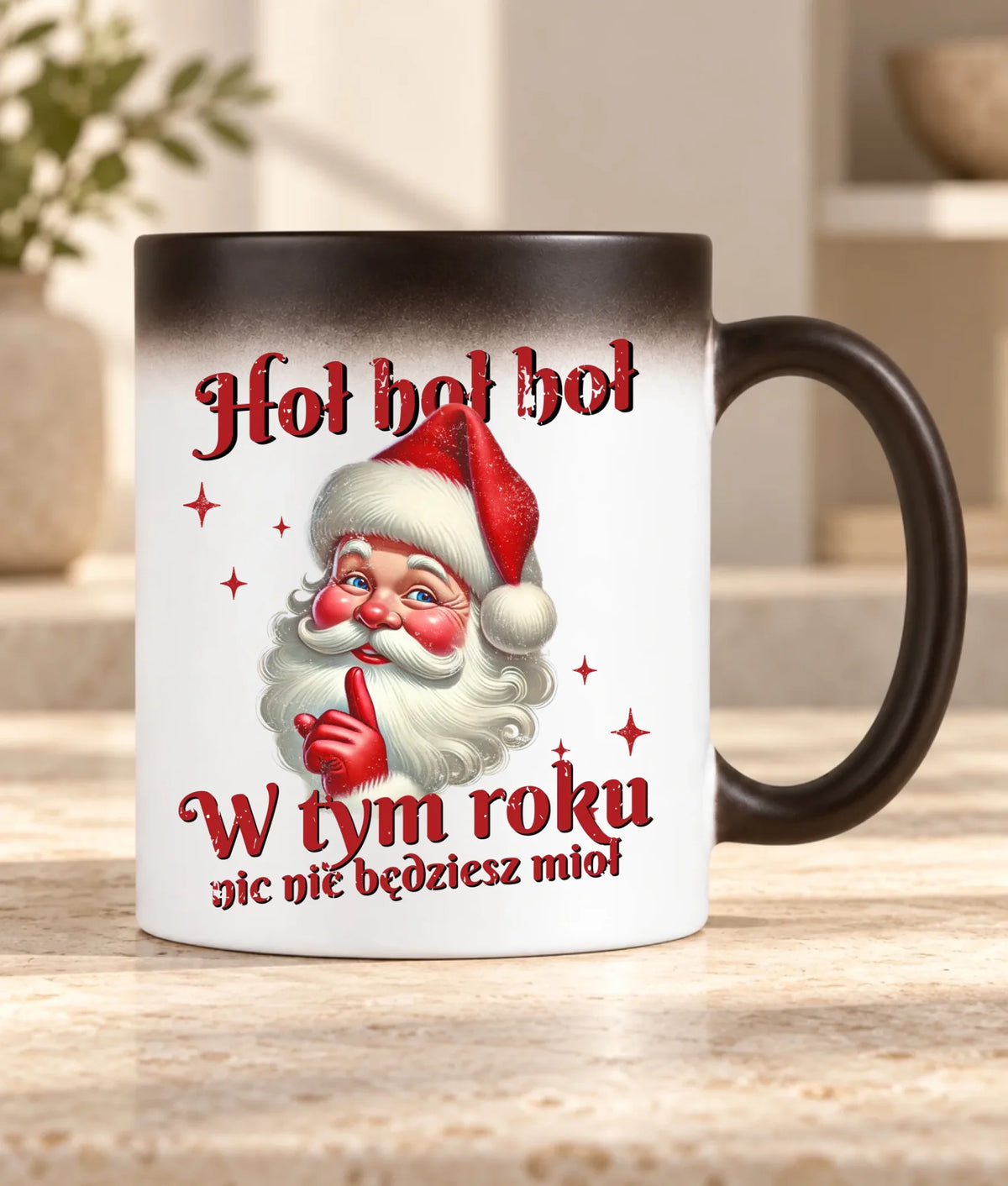 Kubek magiczny świąteczny - Mikołaj Hoł hoł nic nie będziesz mioł BN66