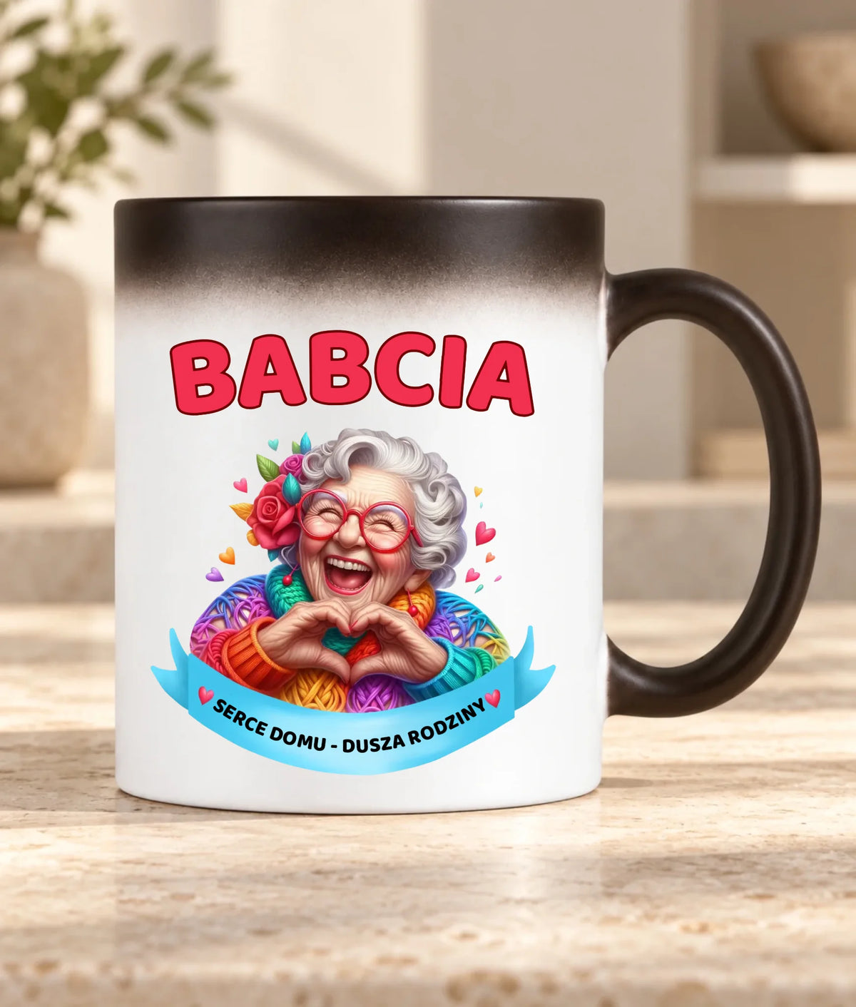 Kubek magiczny dla babci - Babcia serce domu dusza rodziny B25