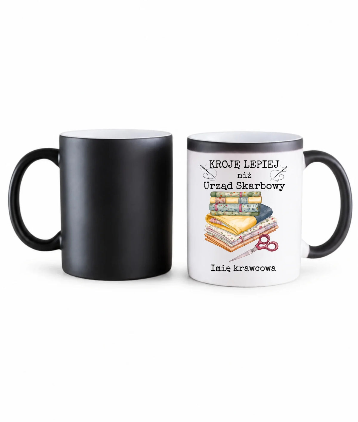 Kubek magiczny szyciowy dla krawcowej - Kroję lepiej niż US - personalizowany HS33