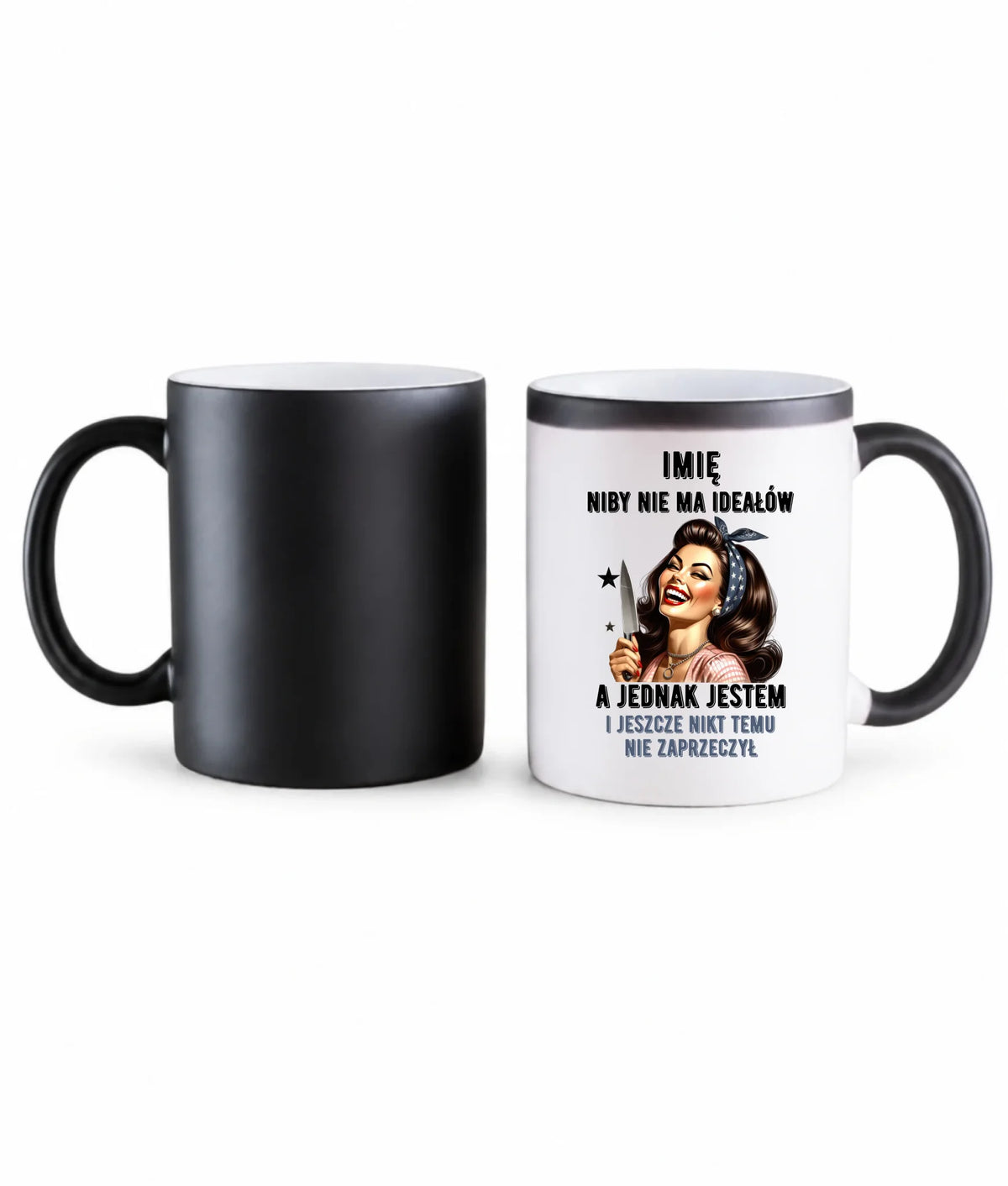 Kubek magiczny dla niej - Niby nie ma ideałów - personalizowany DZ01