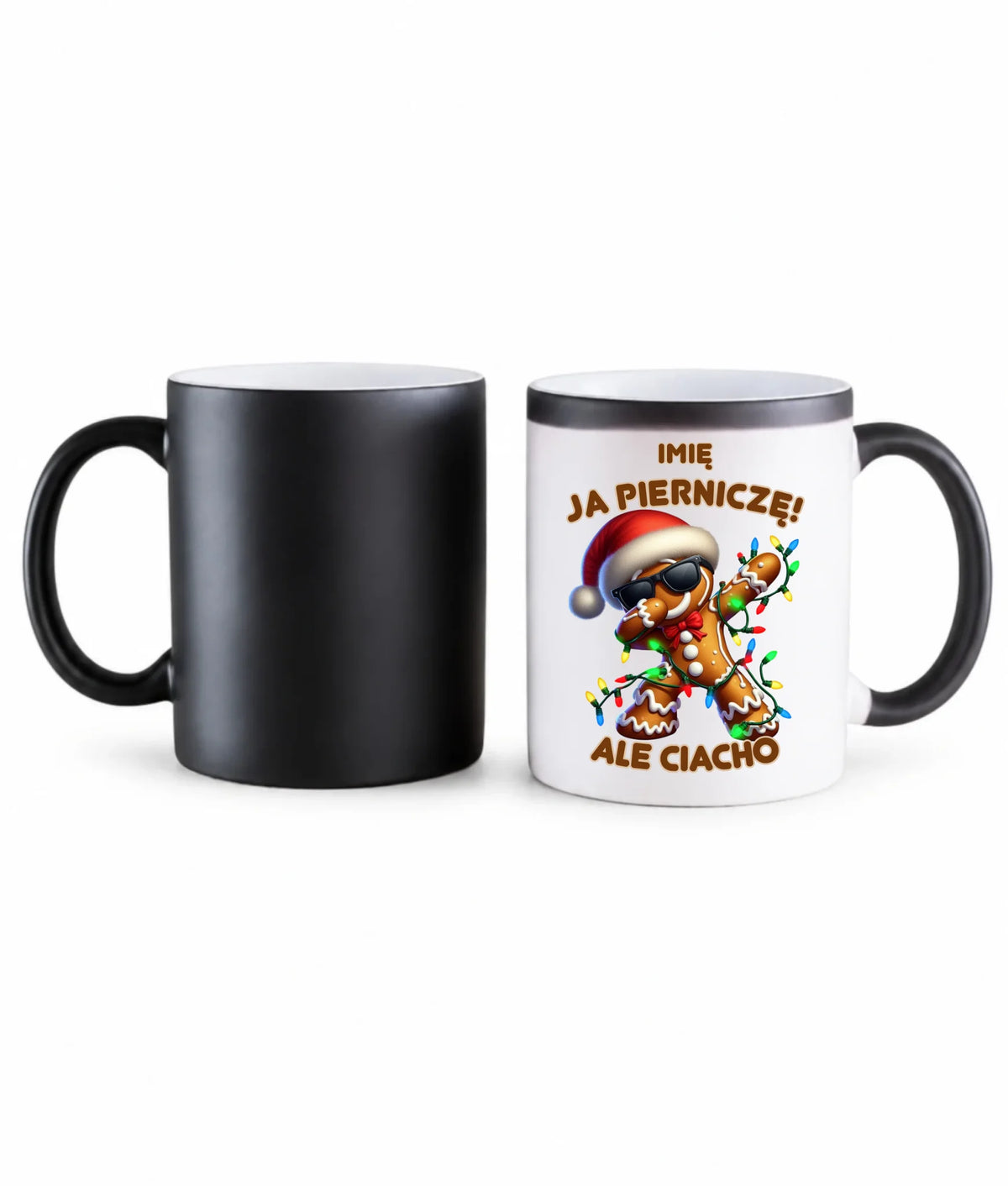 Kubek magiczny świąteczny - Piernik Ja pierniczę ale ciacho - personalizowany BN94