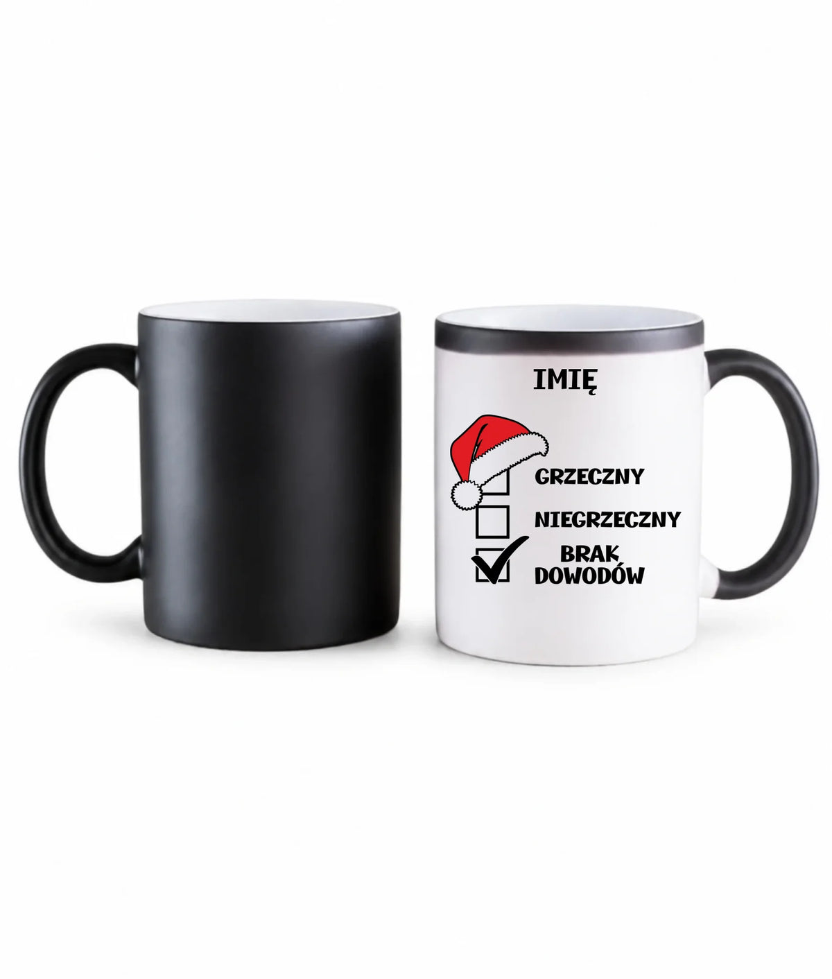 Kubek magiczny świąteczny - Grzeczny niegrzeczny brak dowodów - personalizowany BN99