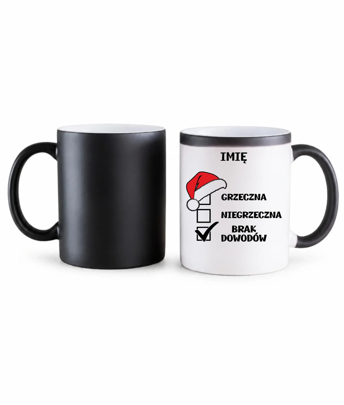 Kubek magiczny świąteczny - Grzeczna niegrzeczna brak dowodów - personalizowany BN147