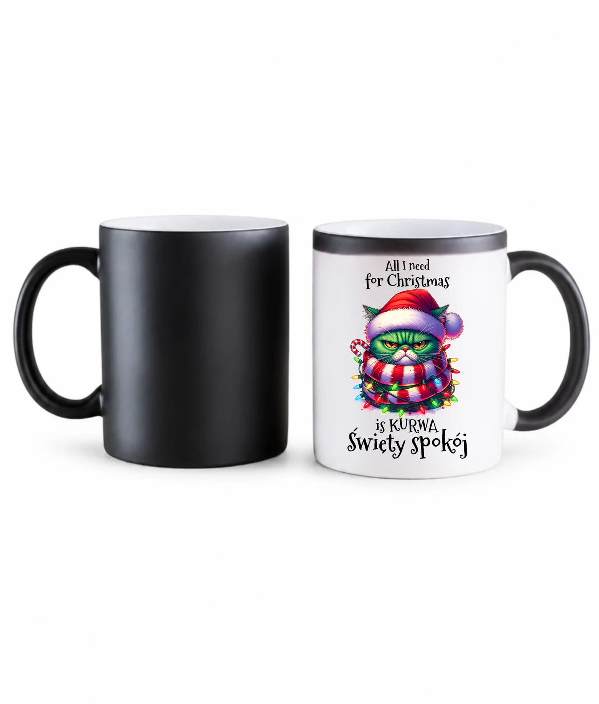 Kubek magiczny świąteczny - All I need for Christmas is ku*wa święty spokój - bez cenzury BN101