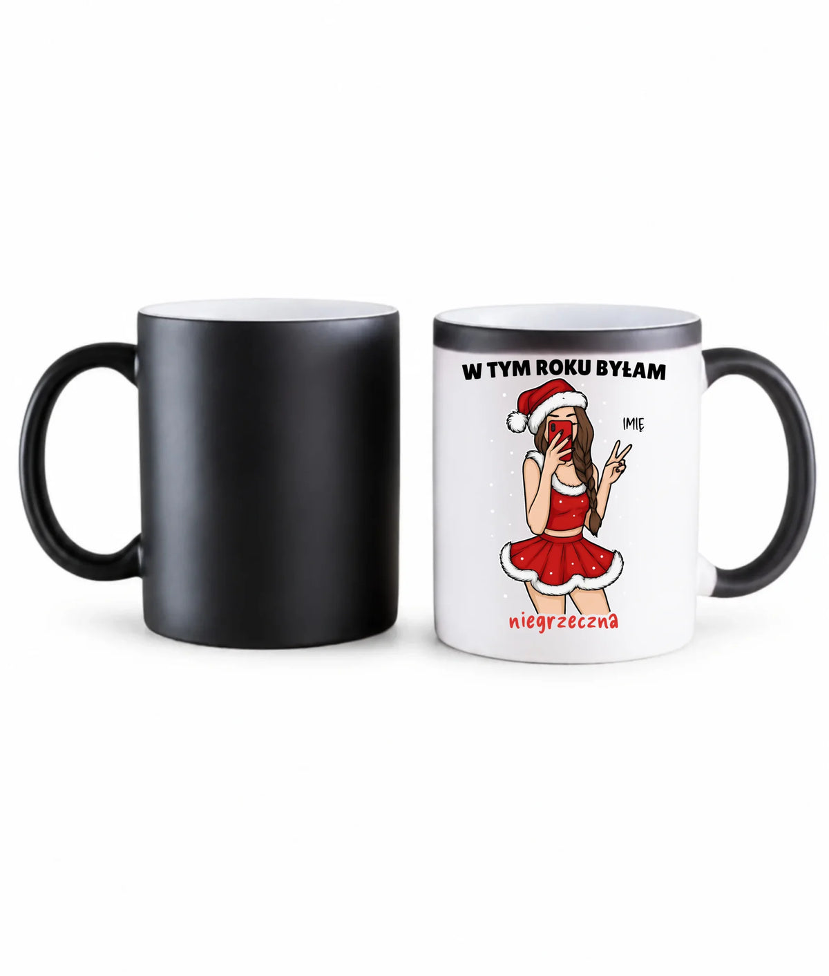 Kubek magiczny świąteczny - W tym toku byłam niegrzeczna - personalizowany BN21