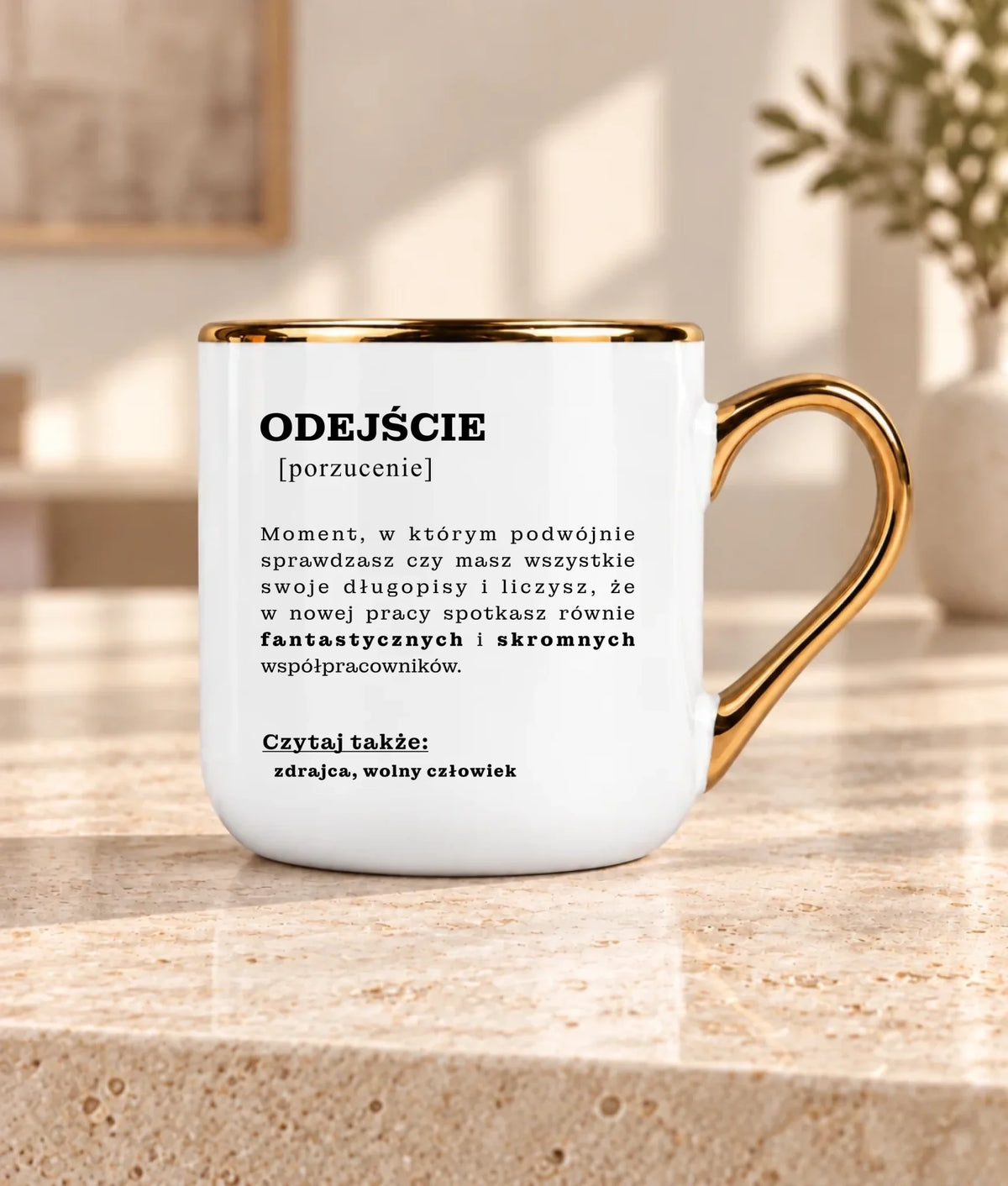 Kubek ze złotym rantem - Odejście z pracy [porzucenie]