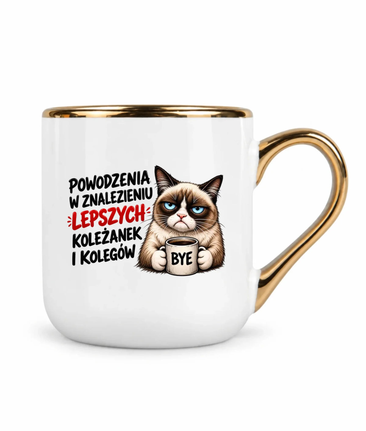 Kubek ze złotym rantem na odejście z pracy - Lepszych koleżanek i kolegów