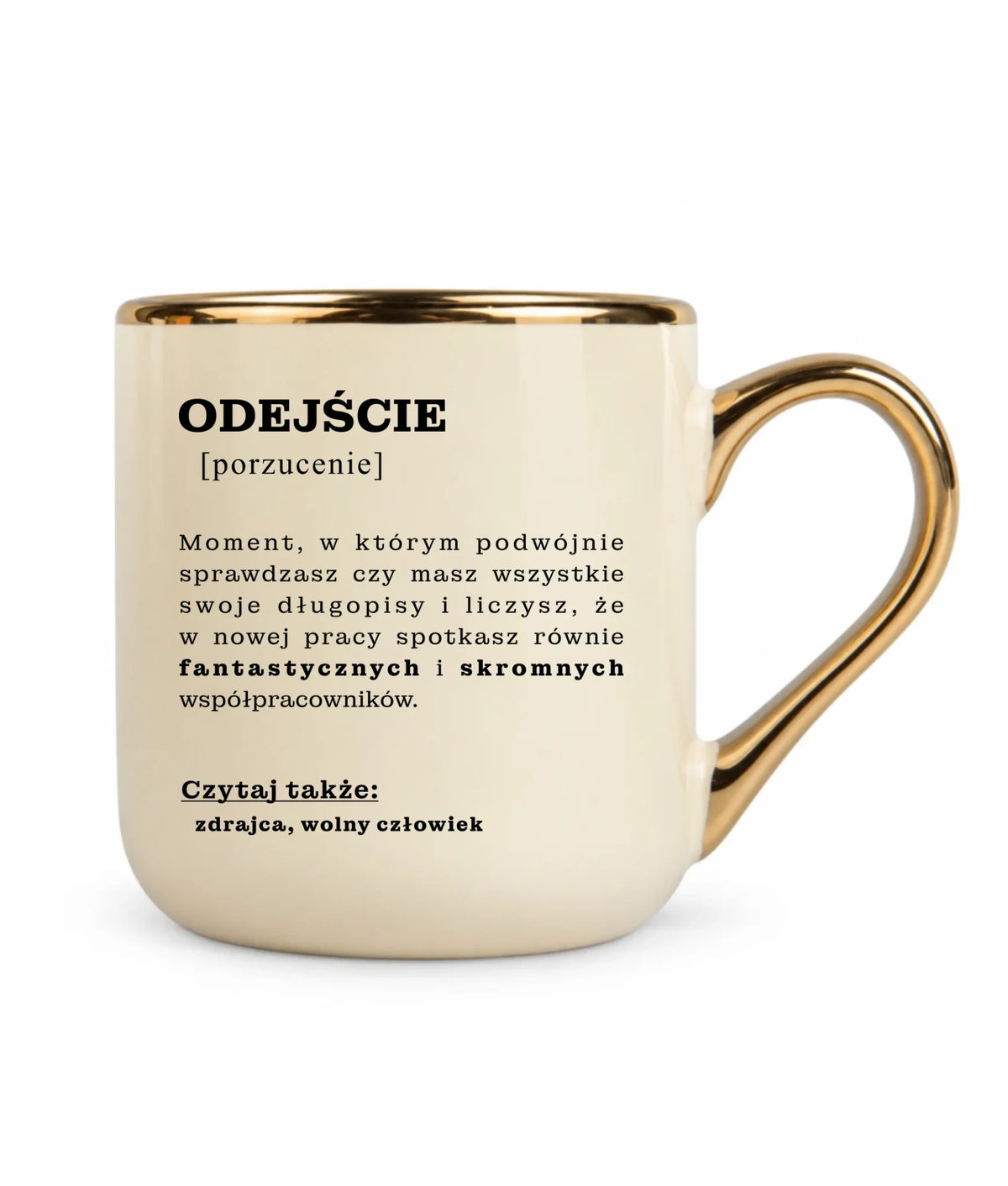 Kubek ze złotym rantem - Odejście z pracy [porzucenie]
