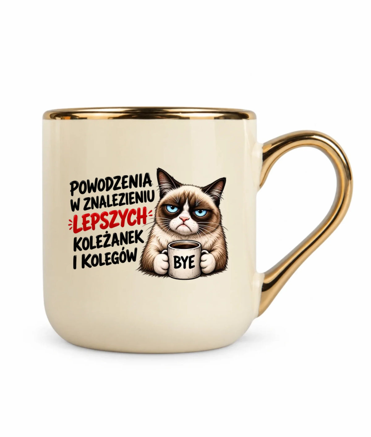 Kubek ze złotym rantem na odejście z pracy - Lepszych koleżanek i kolegów