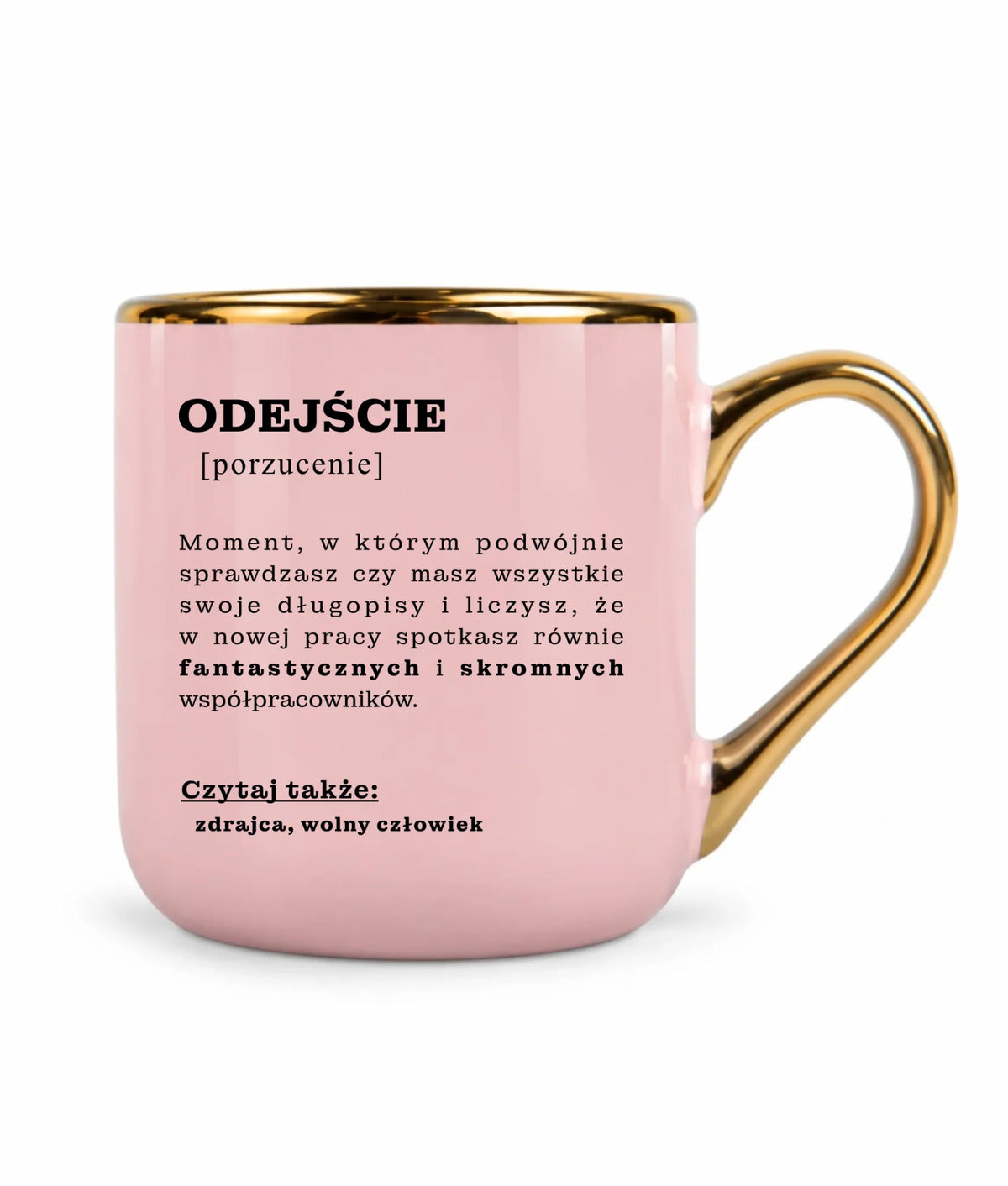 Kubek ze złotym rantem - Odejście z pracy [porzucenie]
