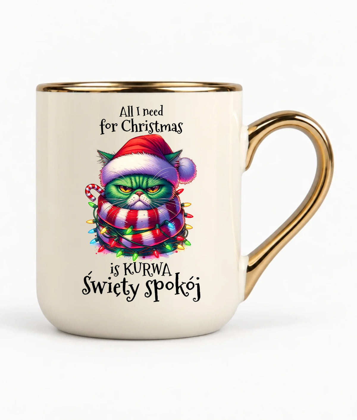 Kubek elegant świąteczny - All I need for Christmas is ku*wa święty spokój - bez cenzury BN101