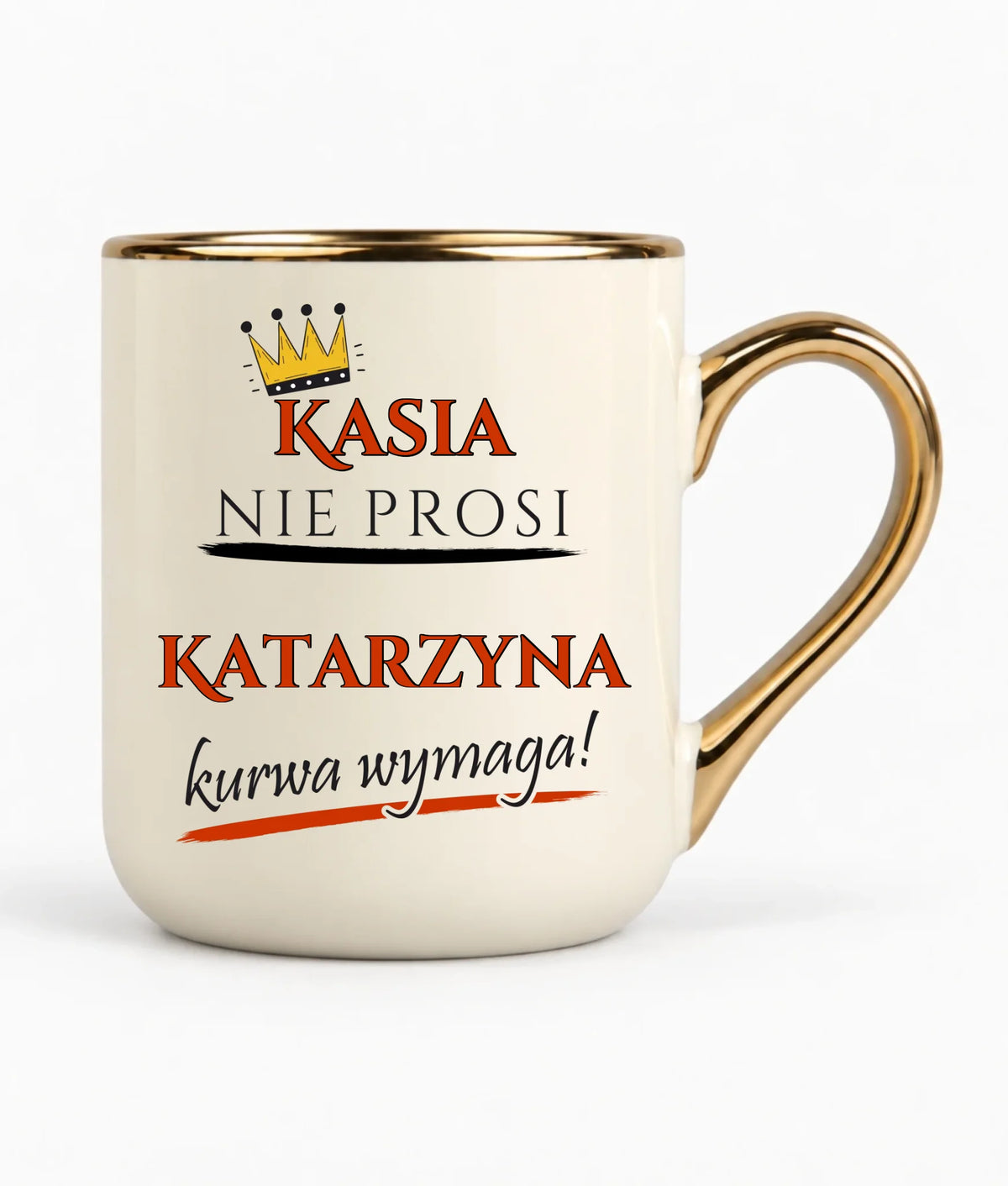 Kubek elegant - Nie prosi, ku**a wymaga - bez cenzury - personalizowany DZ18