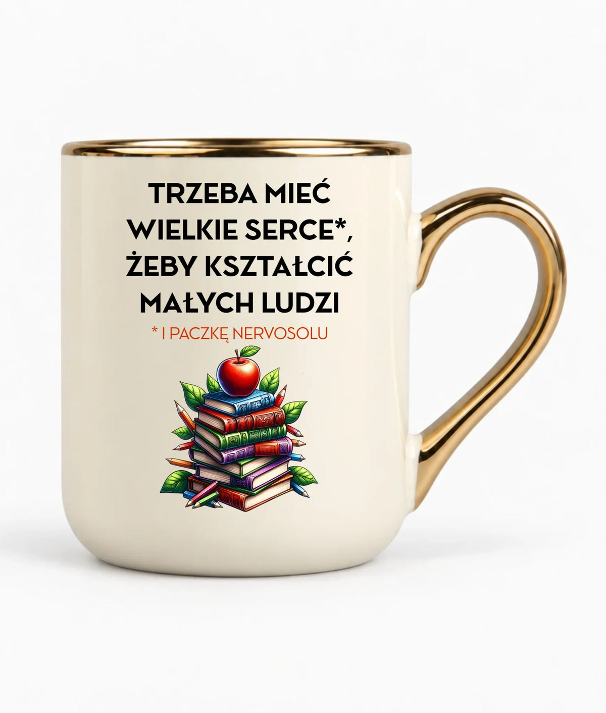 Kubek elegant dla nauczyciela - Trzeba mieć wielkie serce i paczkę nervosolu N73