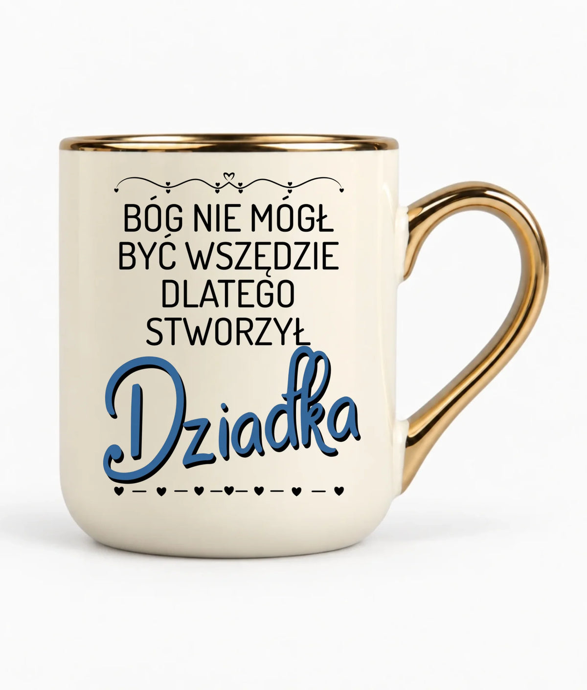 Kubek elegant dla dziadka - Bóg nie mógł być wszędzie dlatego stworzył dziadka D09