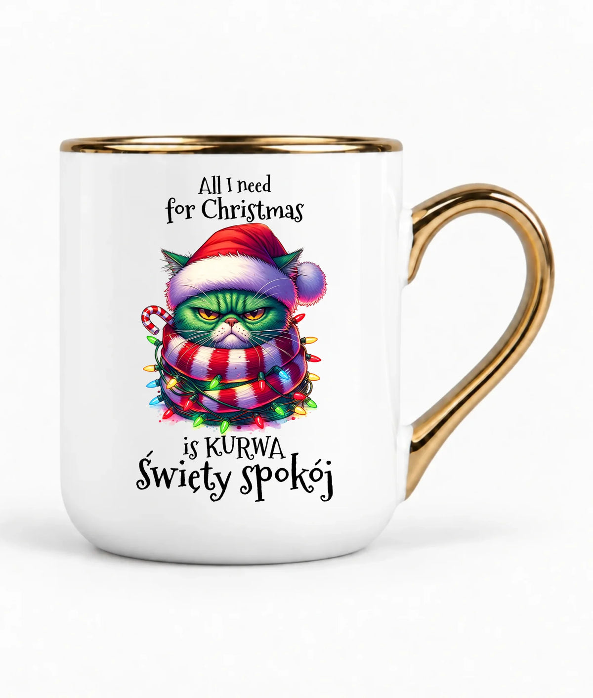 Kubek elegant świąteczny - All I need for Christmas is ku*wa święty spokój - bez cenzury BN101