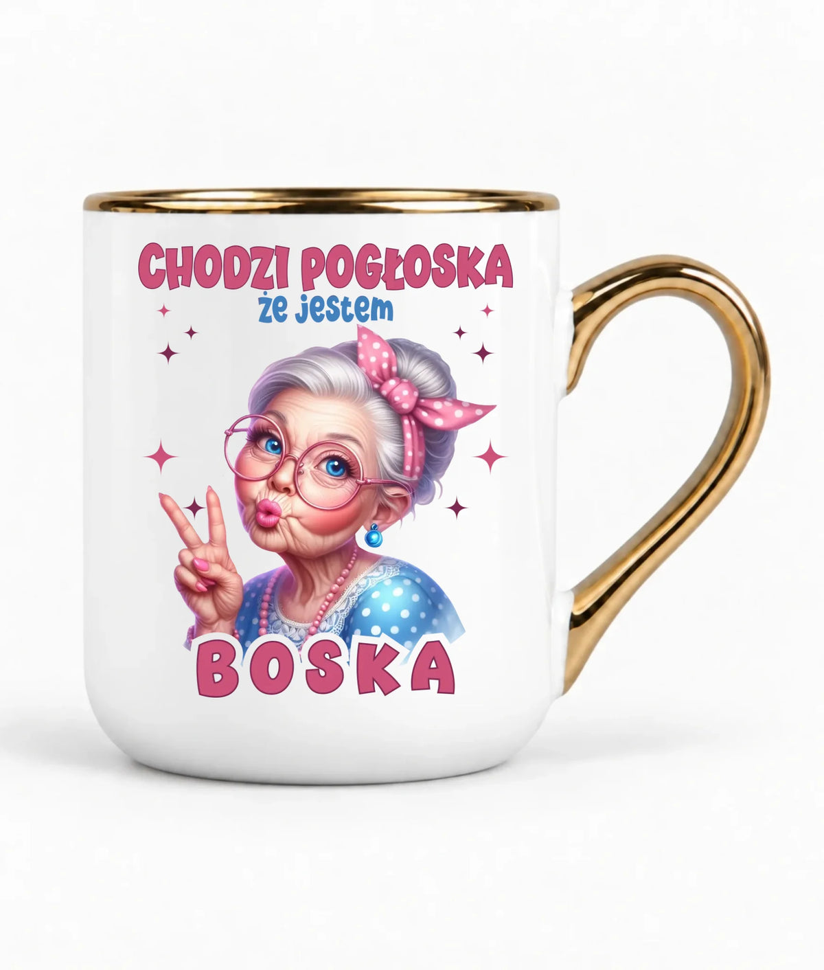 Kubek elegant dla babci - Chodzi pogłoska, że jestem boska B16