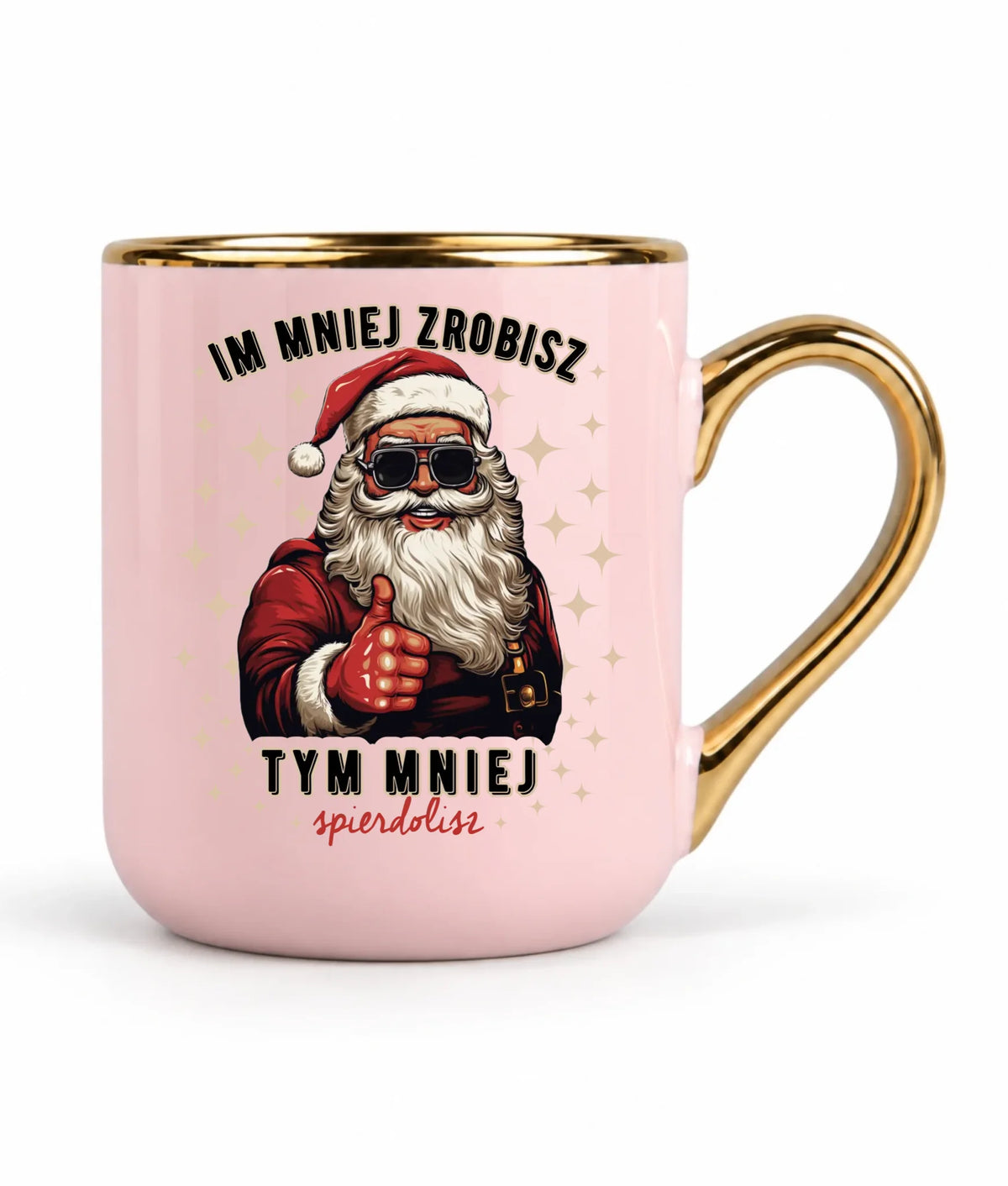 Kubek elegant świąteczny - Im mniej zrobisz tym mniej spie*****sz - bez cenzury BN146