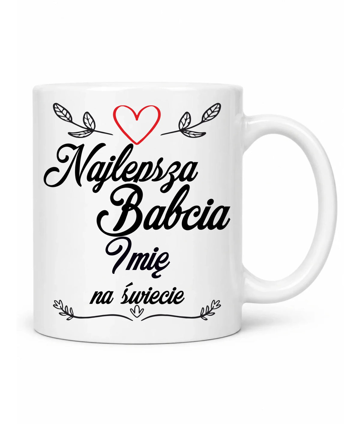 Kubek dla babci - Najlepsza Babcia na Świecie - personalizowany B12