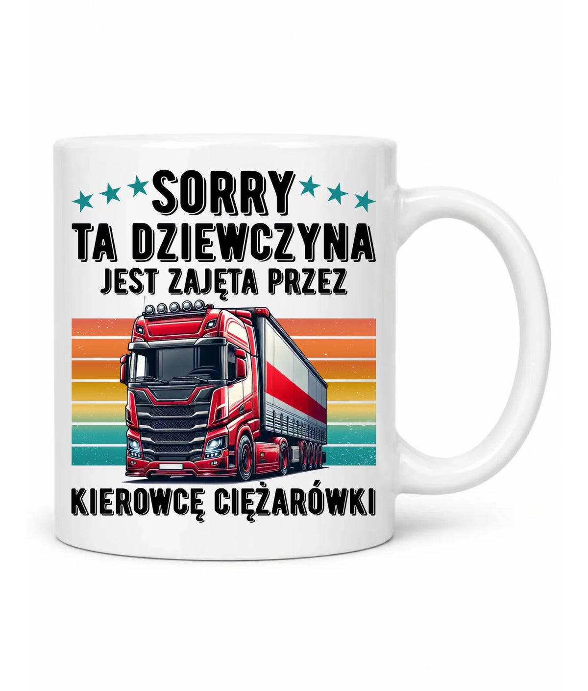 Kubek - Ta dziewczyna jest zajęta przez kierowcę ciężarówki ZKT12