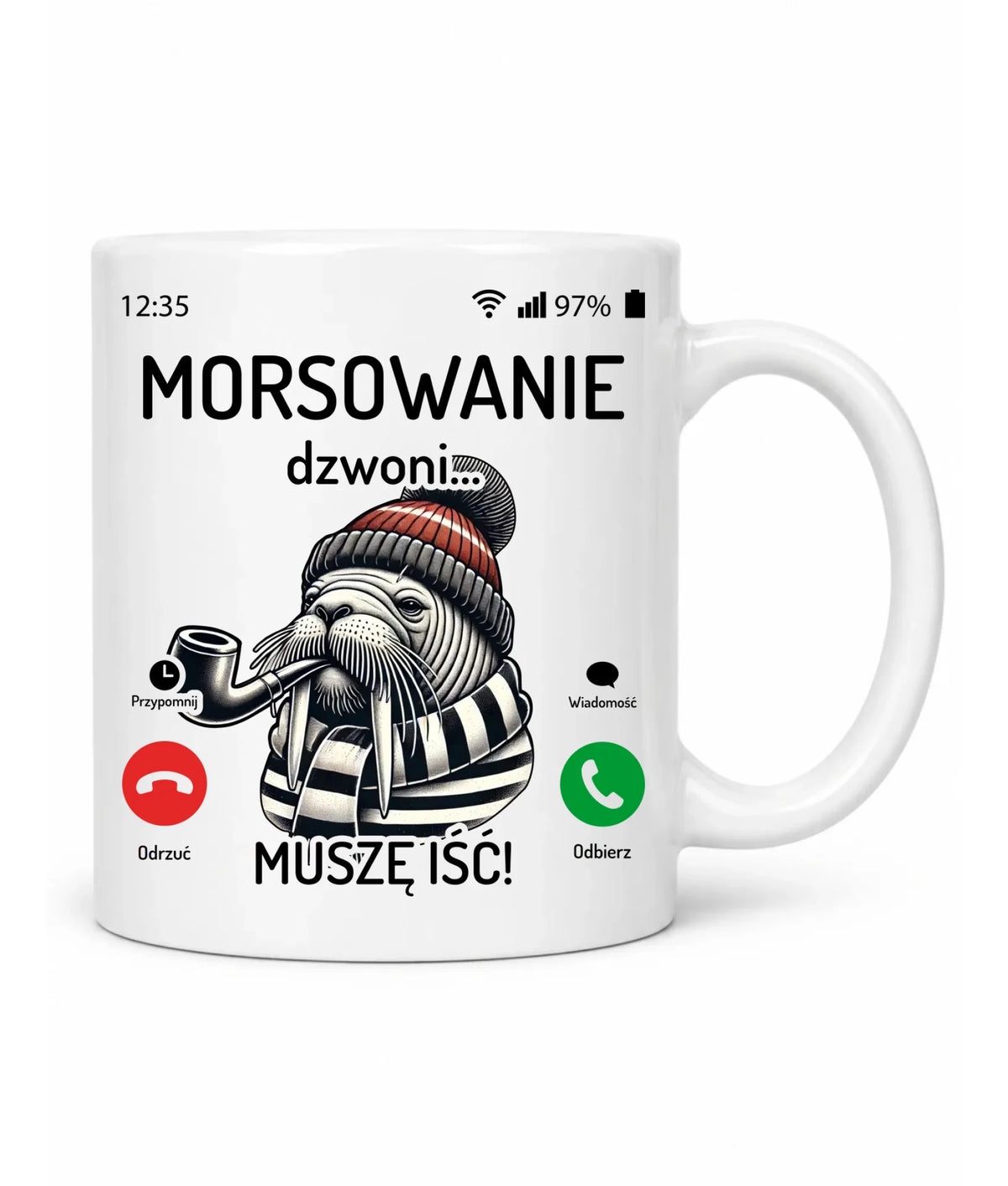 Kubek - prezent dla morsa - Morsowanie dzwoni muszę iść - Mors HM19