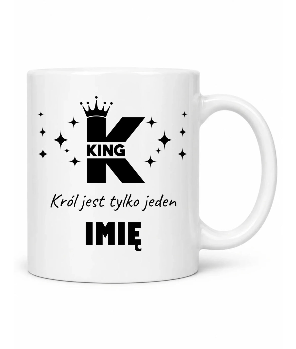 Kubek dla niego - King Król jest tylko jeden - personalizowany W40