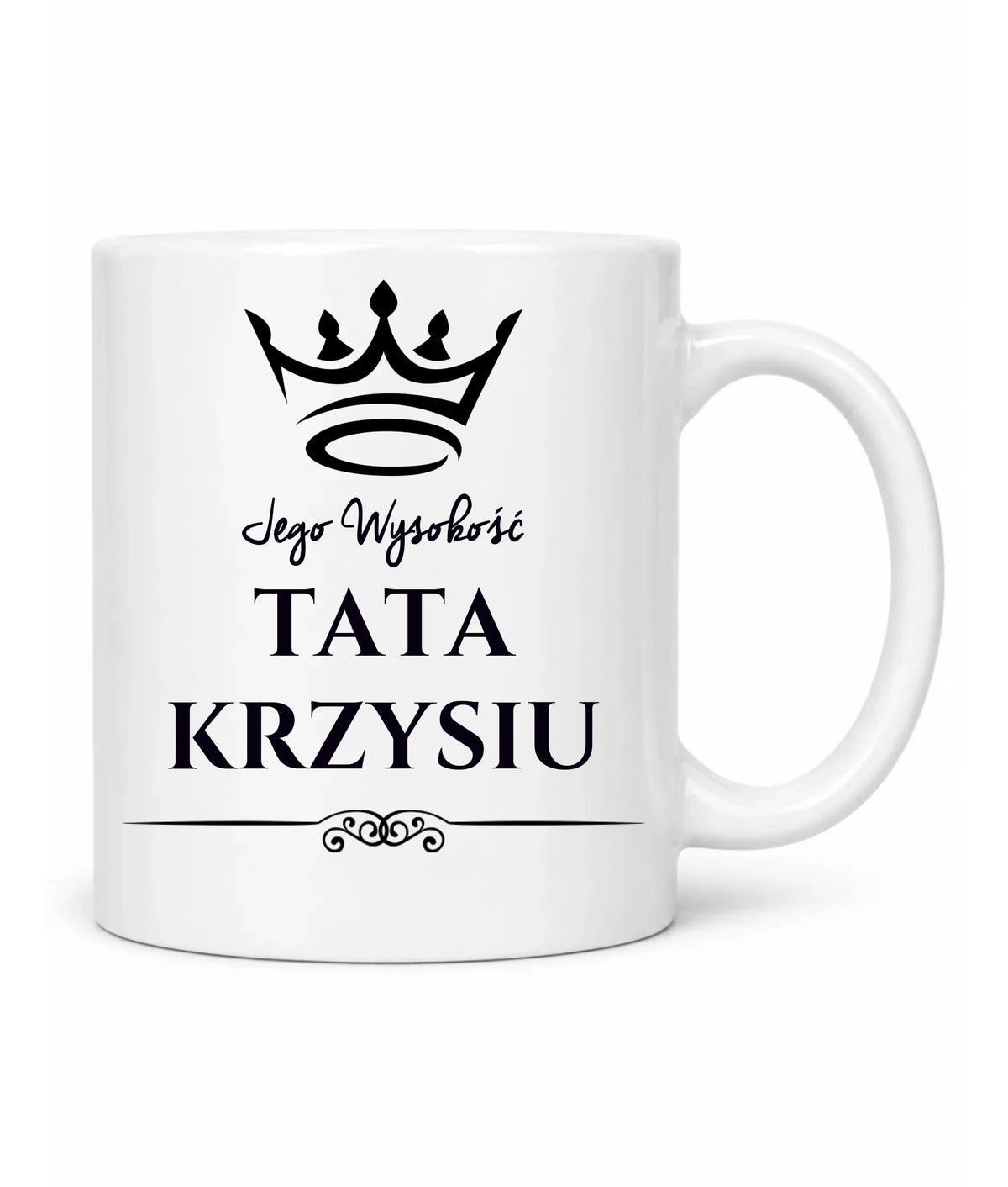 Kubek dla taty - Jego Wysokość Tata - personalizowany DT11