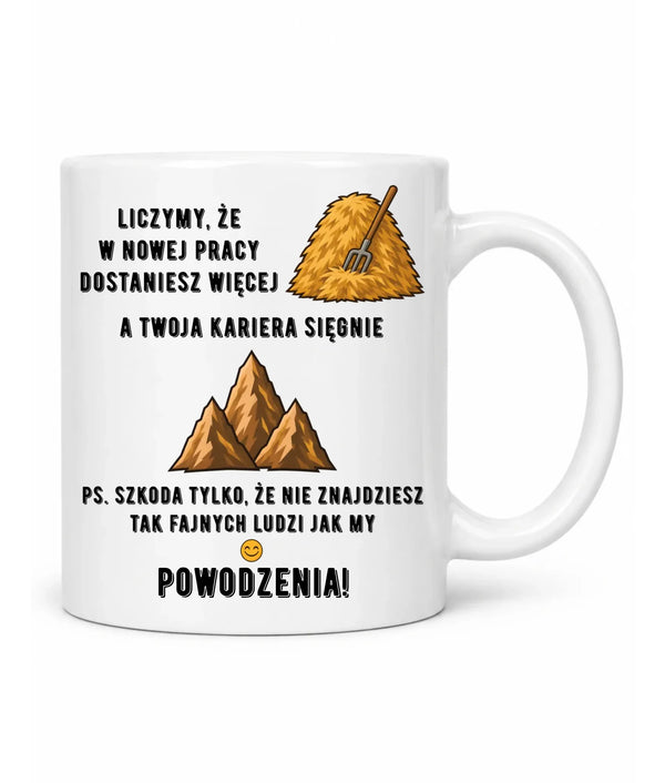 Kubek na odejście z pracy - W nowej pracy dostaniesz więcej siana