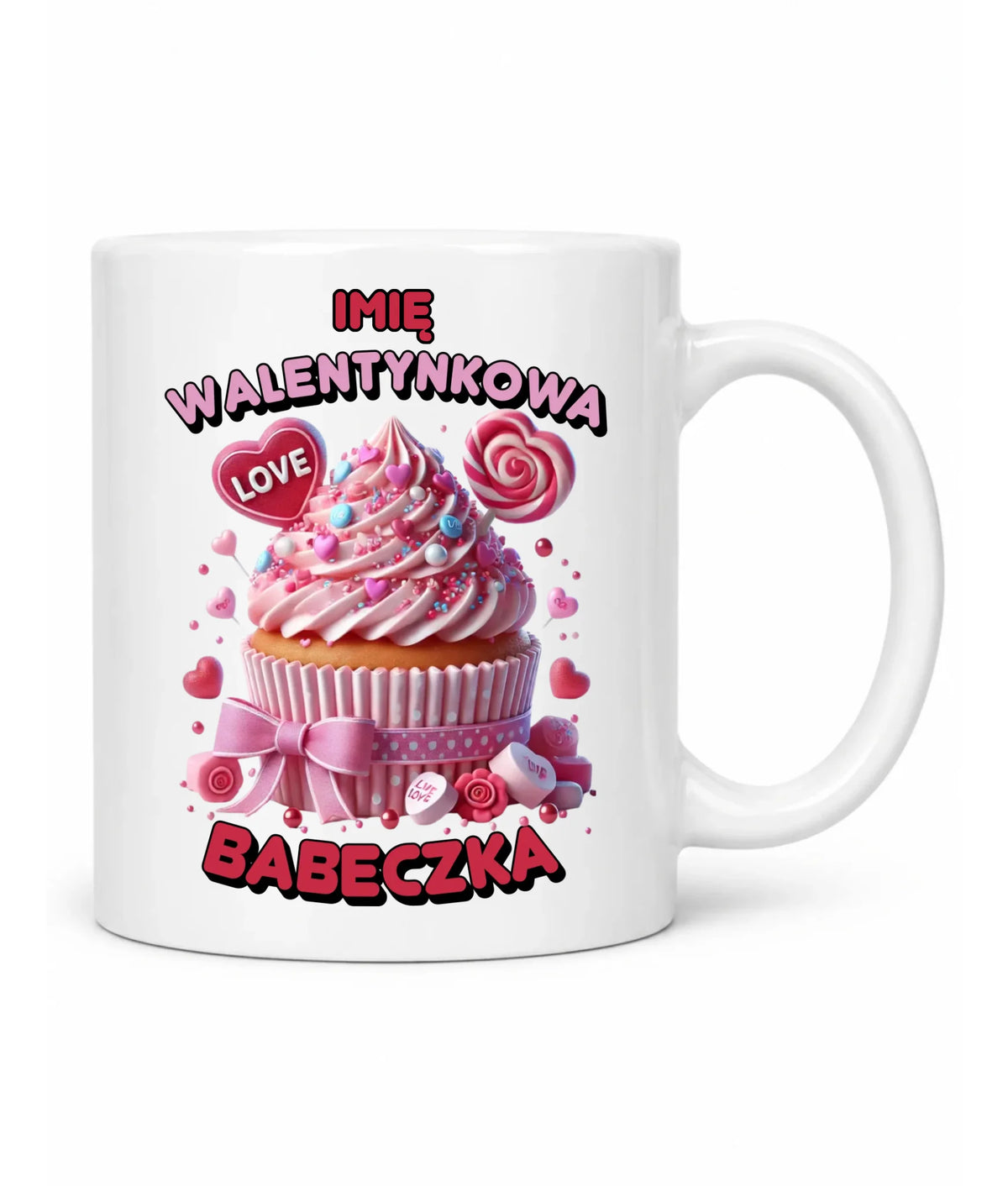 Kubek na Walentynki - Walentynkowa Babeczka - personalizowany W21