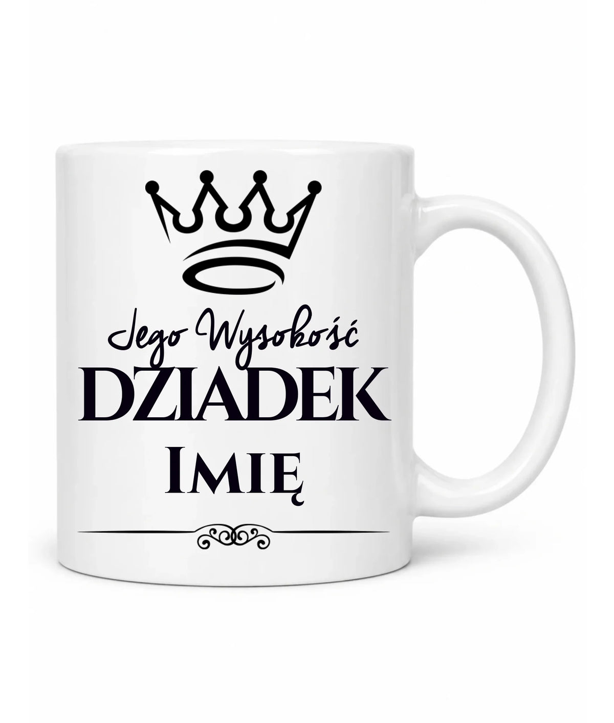 Kubek dla dziadka - Jego Wysokość dziadek - personalizowany D11
