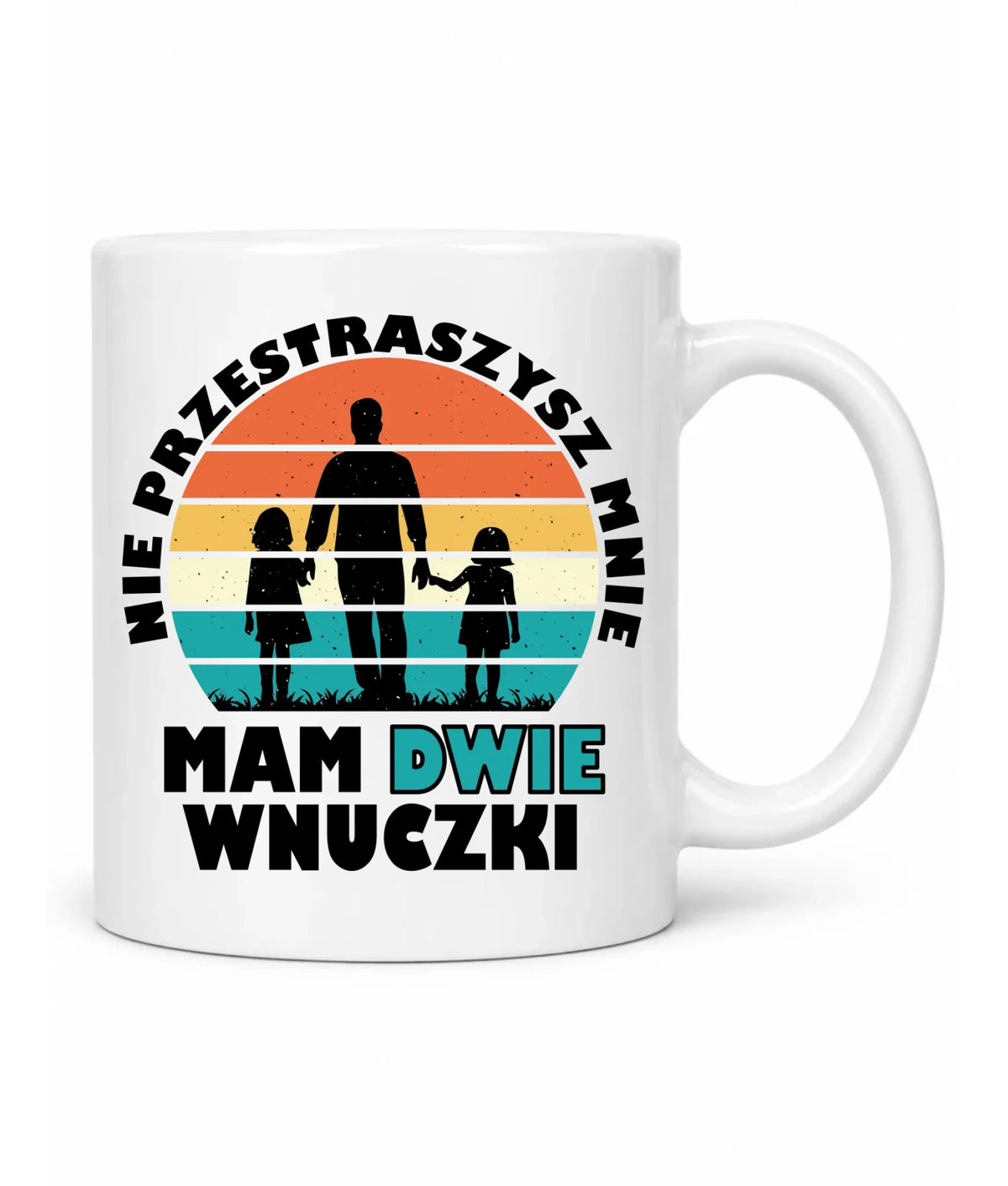 Kubek dla dziadka - Nie przestraszysz mnie mam dwie wnuczki D41