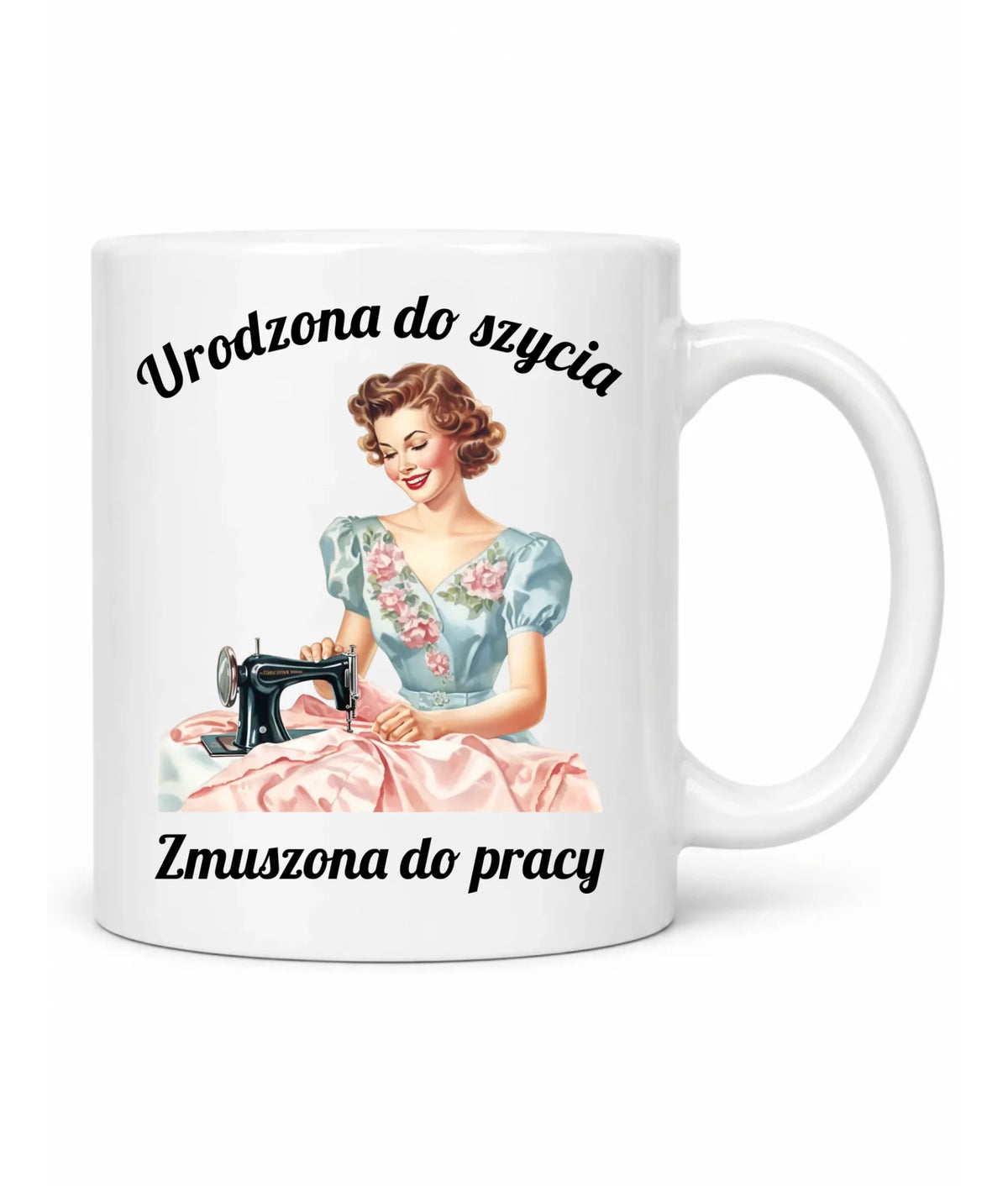 Kubek szyciowy dla krawcowej – Urodzona do szycia HS18