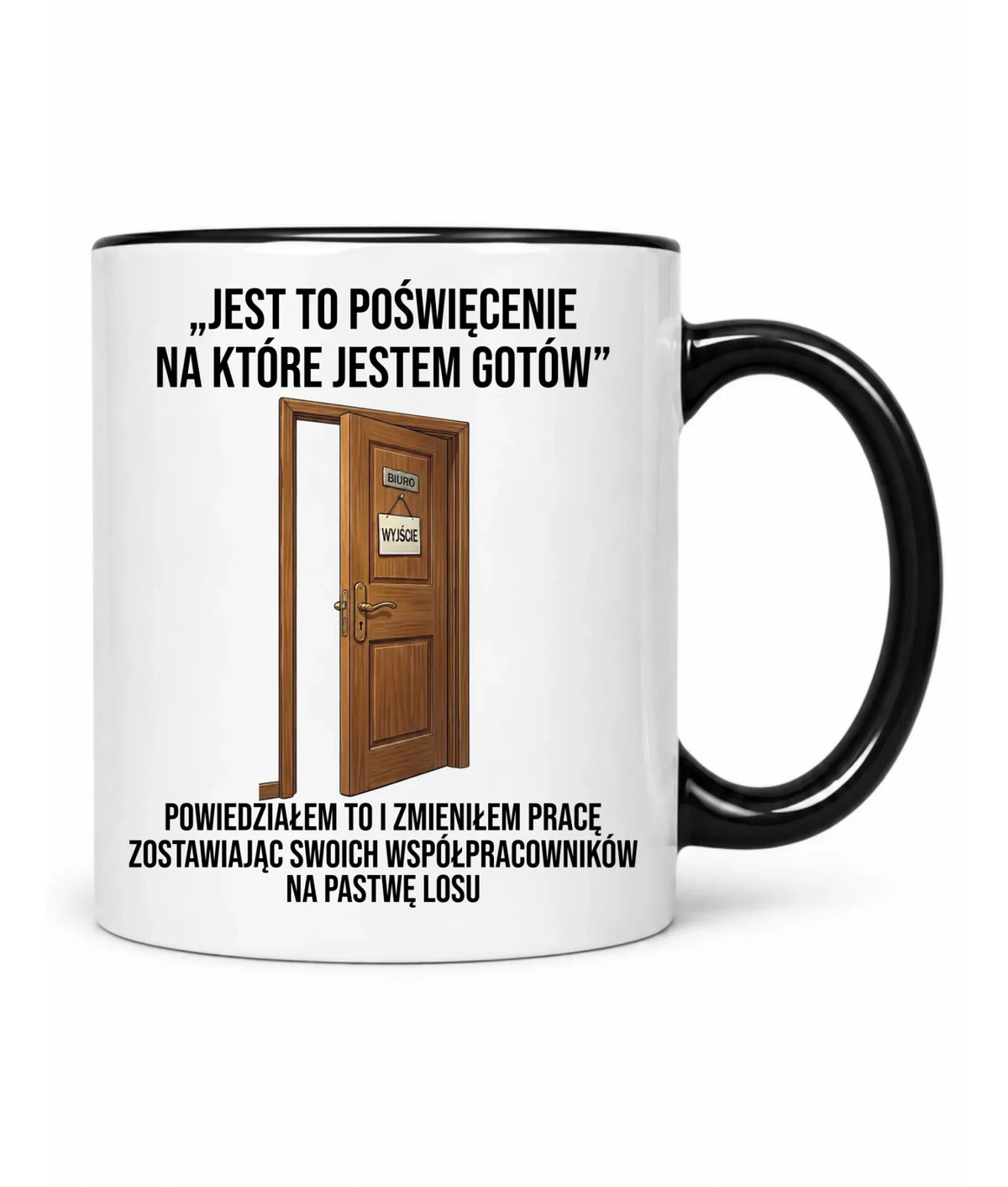 Kubek na odejście z pracy dla kolegi - Poświęcenie, na które jestem gotów