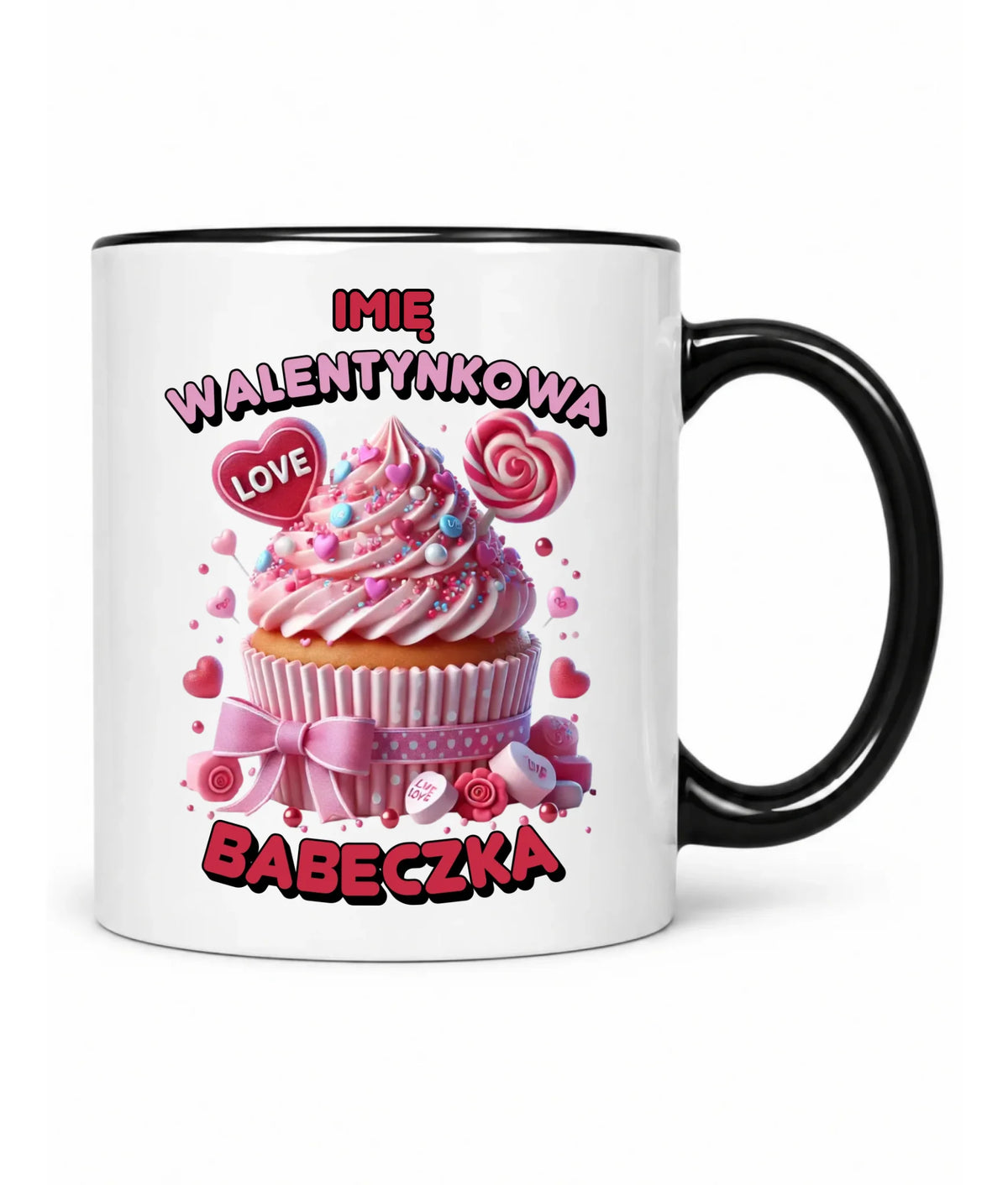 Kubek na Walentynki - Walentynkowa Babeczka - personalizowany W21