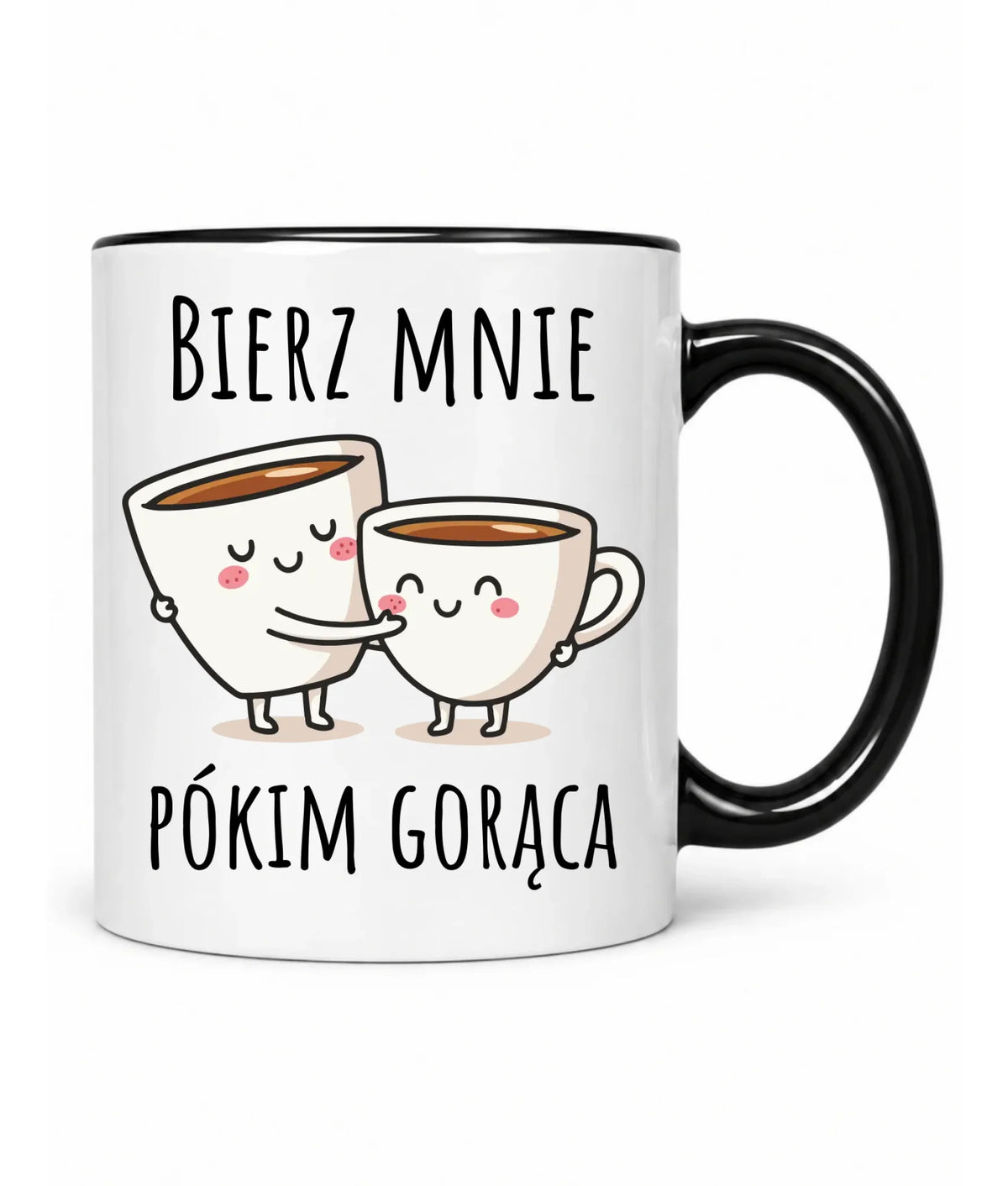 Kubek - Bierz mnie pókim gorąca W88